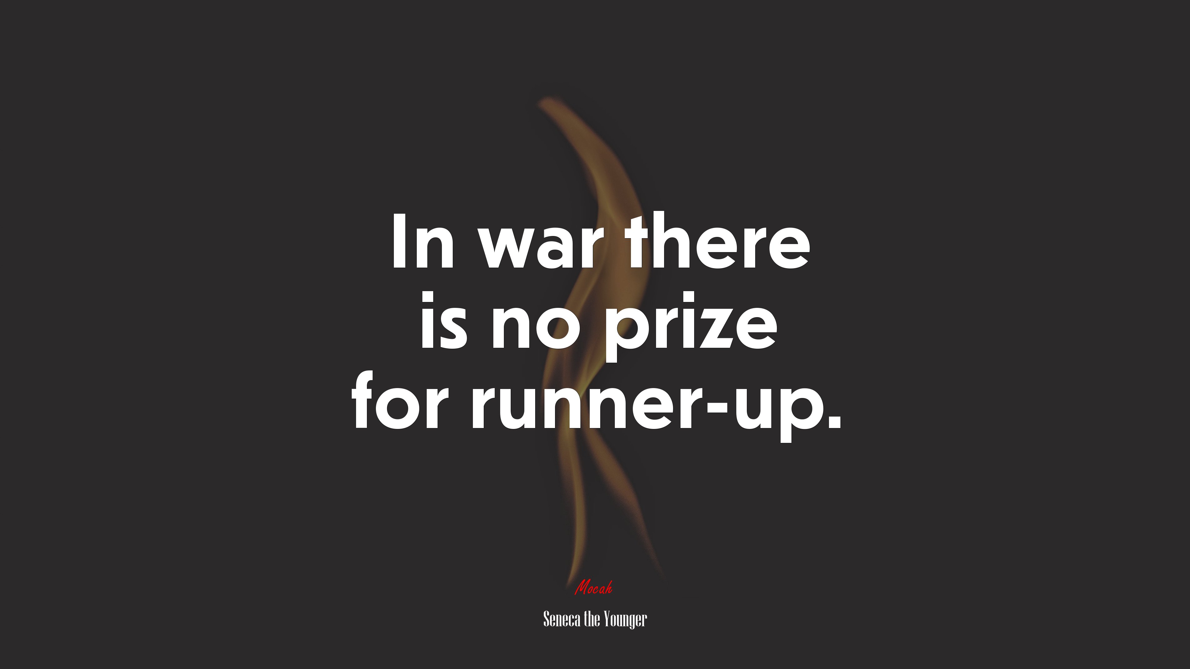 In war there is no prize for runner-up. | Seneca the Younger quote HD Wallpaper