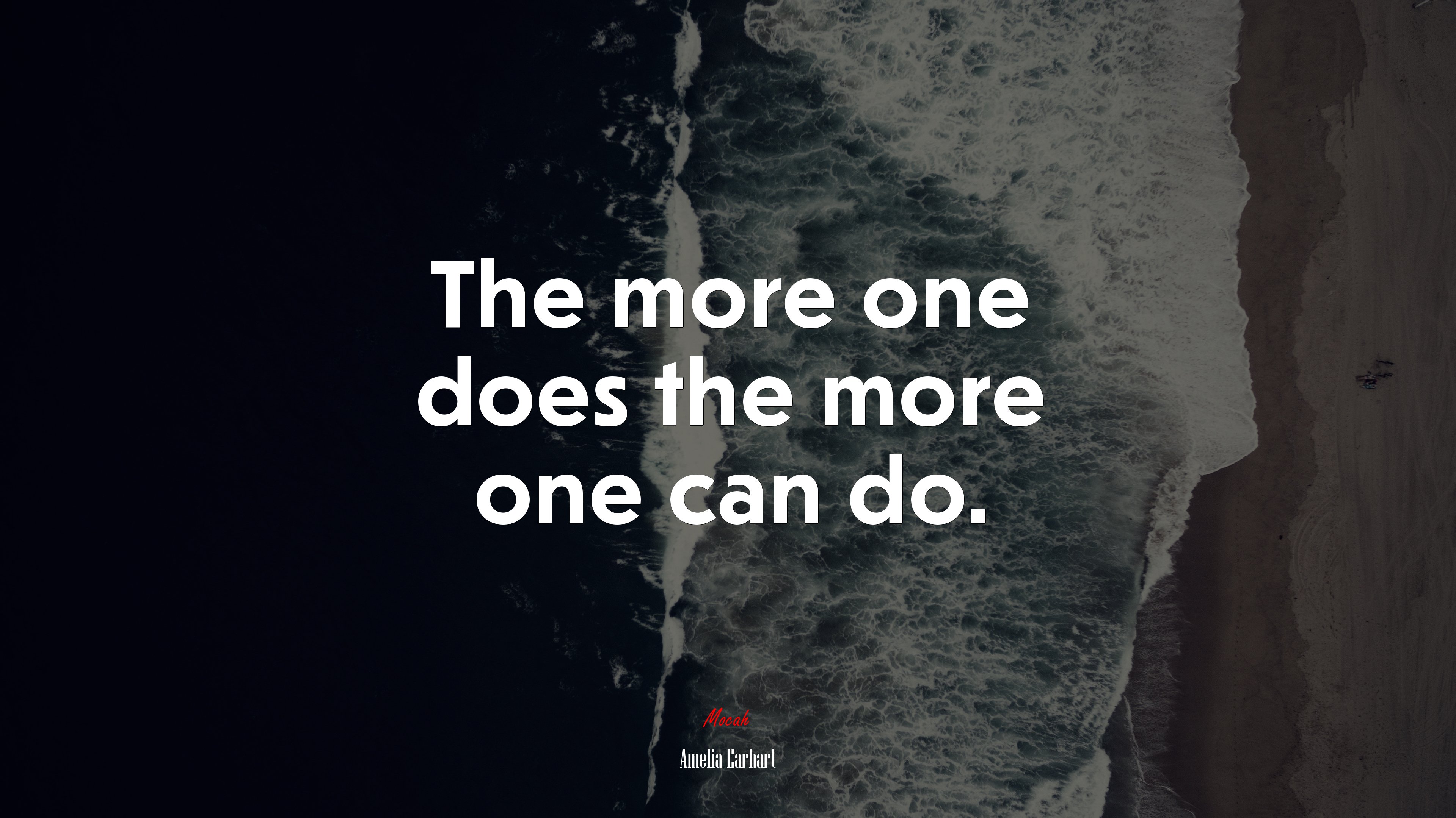 The more one does the more one can do. | Amelia Earhart quote HD Wallpaper