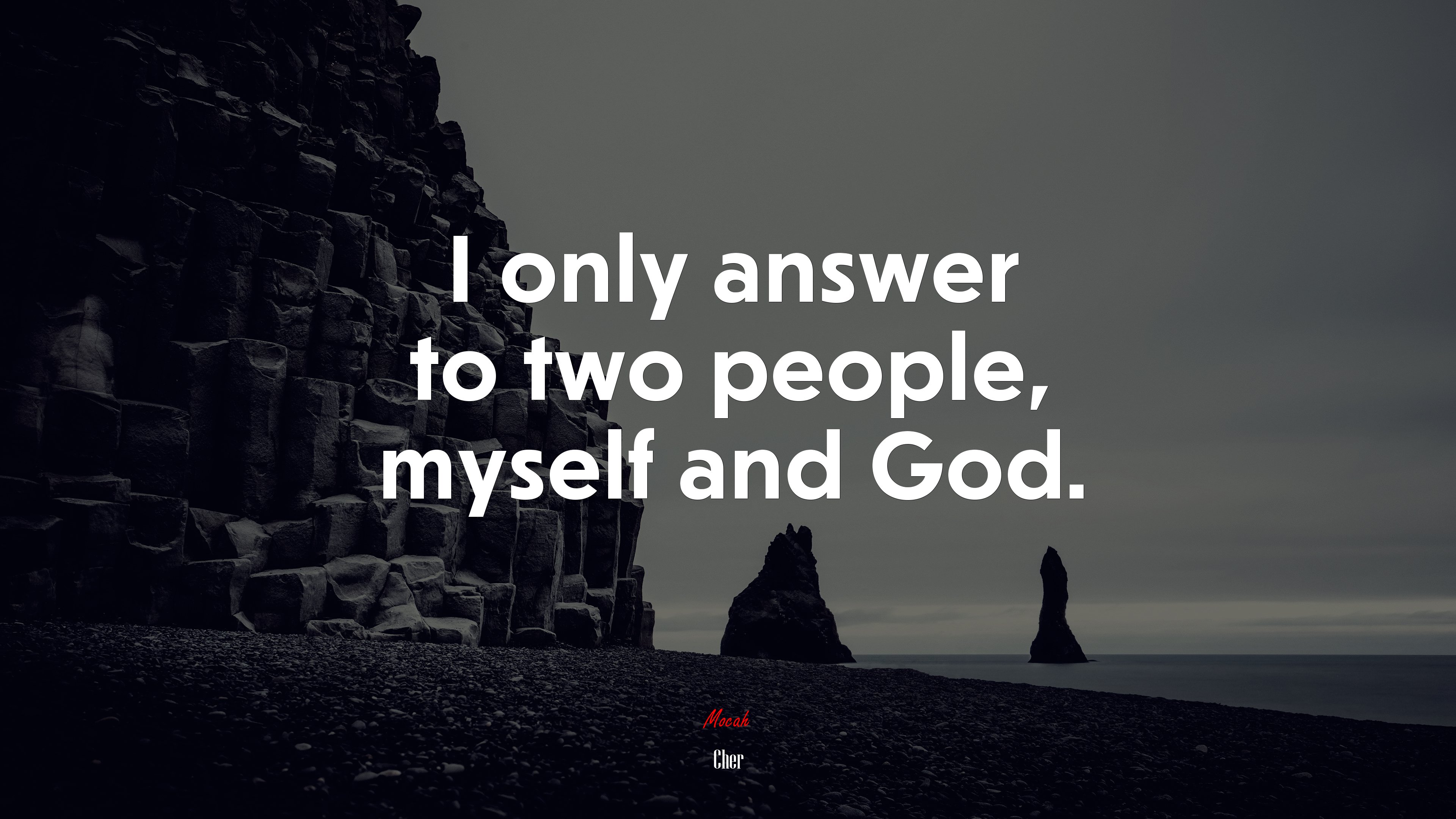 I only answer to two people, myself and God. | Cher quote HD Wallpaper