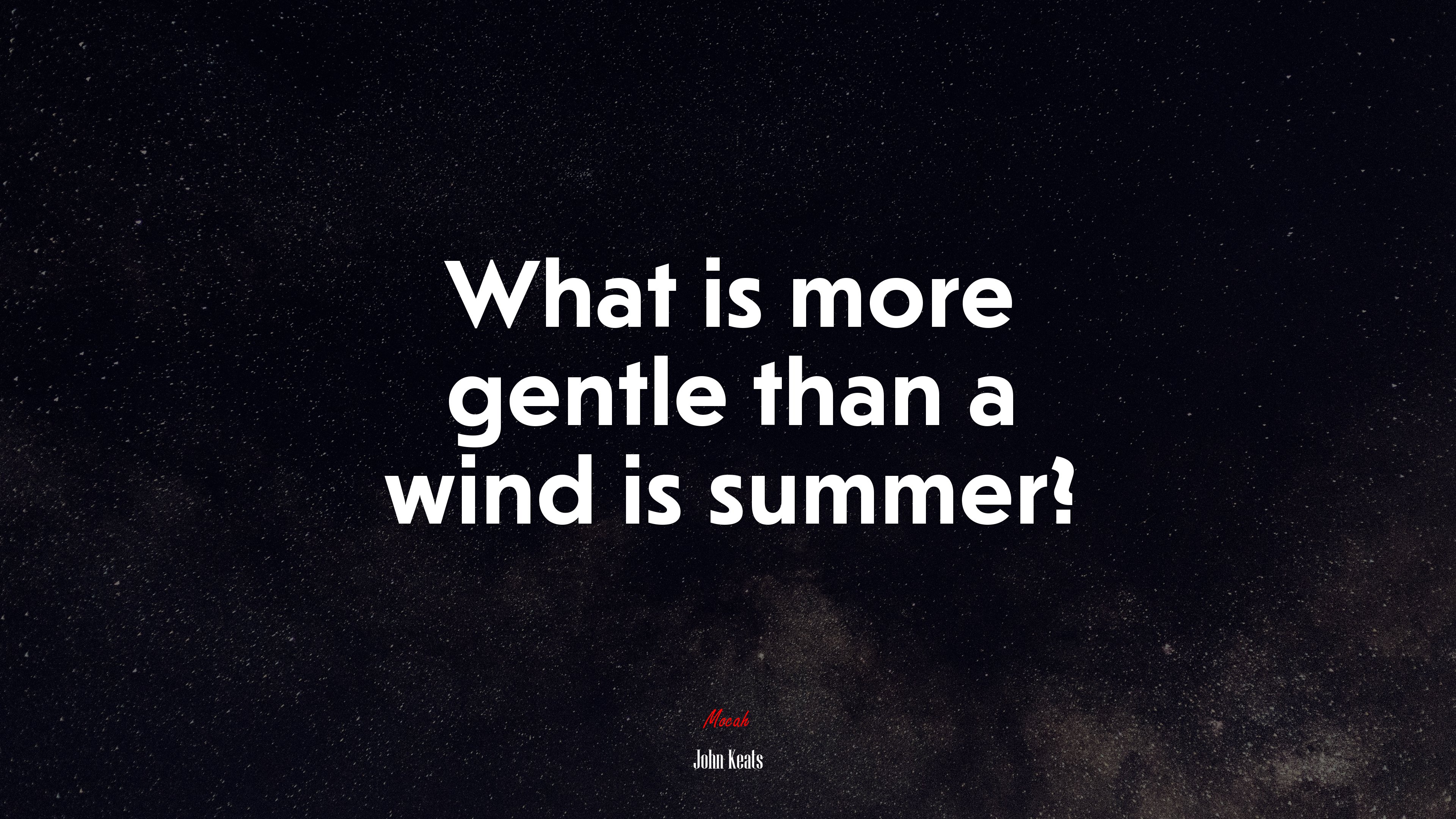 What is more gentle than a wind is summer? | John Keats quote HD Wallpaper