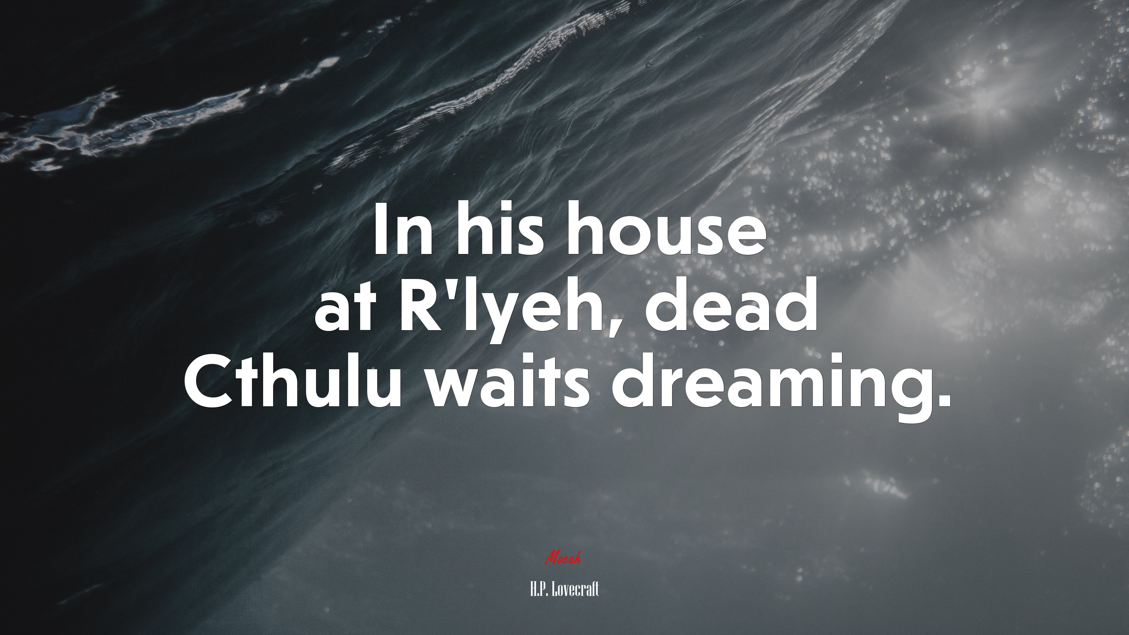 In his house at R’lyeh, dead Cthulu waits dreaming. | H.P. Lovecraft quote HD Wallpaper