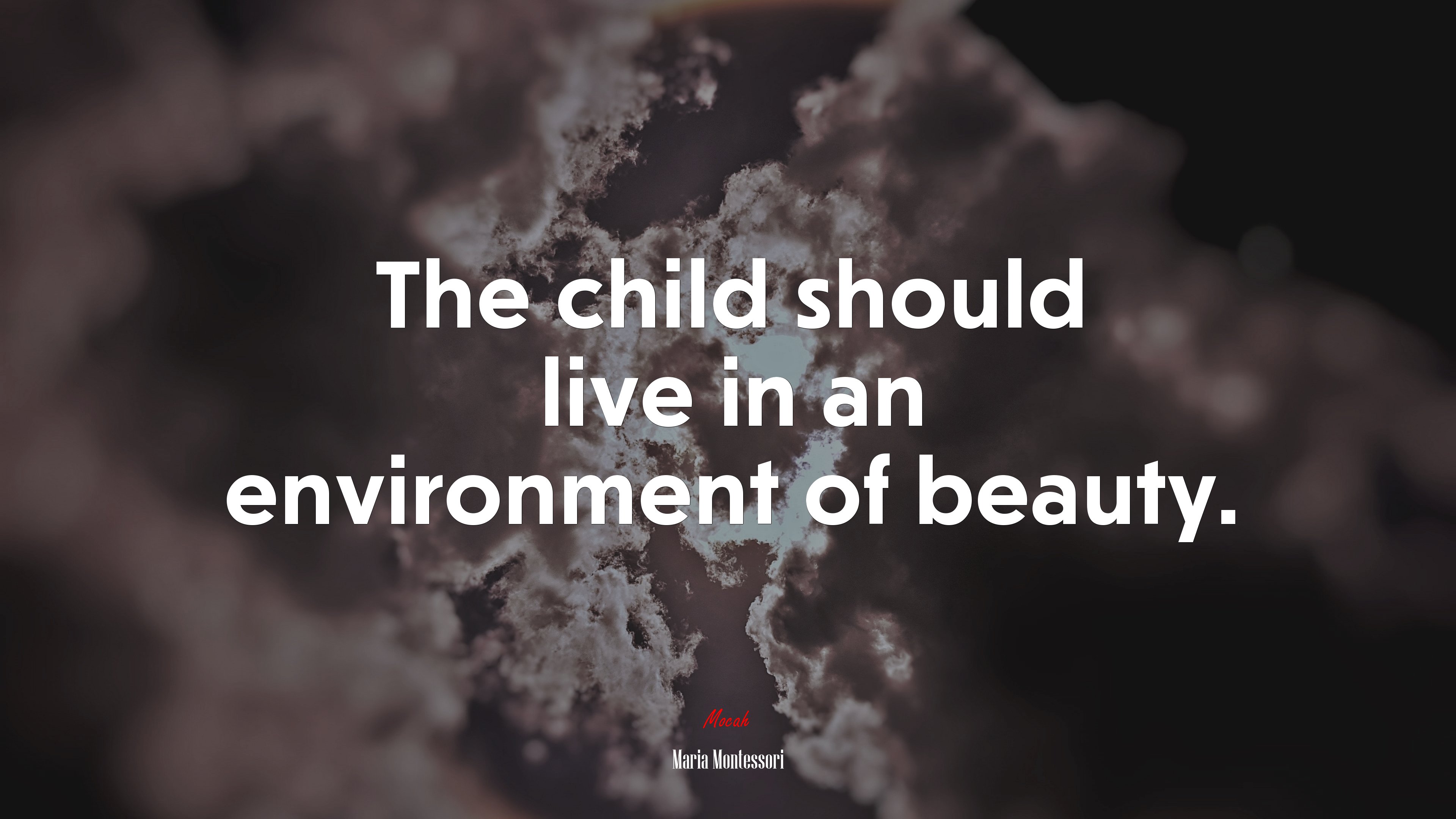 The child should live in an environment of beauty. | Maria Montessori quote HD Wallpaper