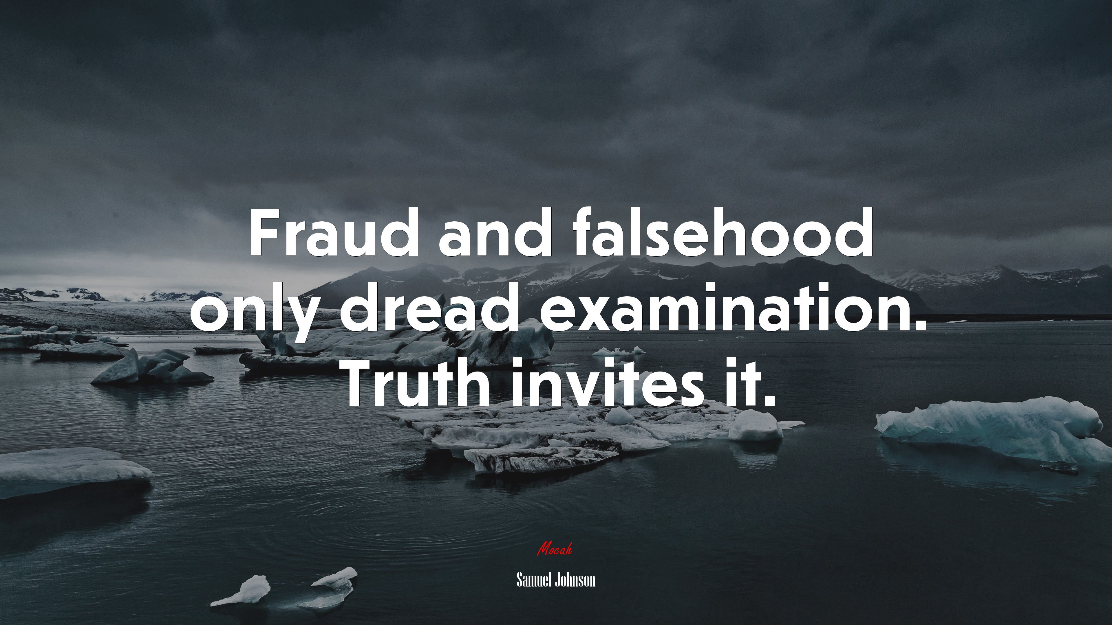 Fraud and falsehood only dread examination. Truth invites it. | Samuel Johnson quote HD Wallpaper