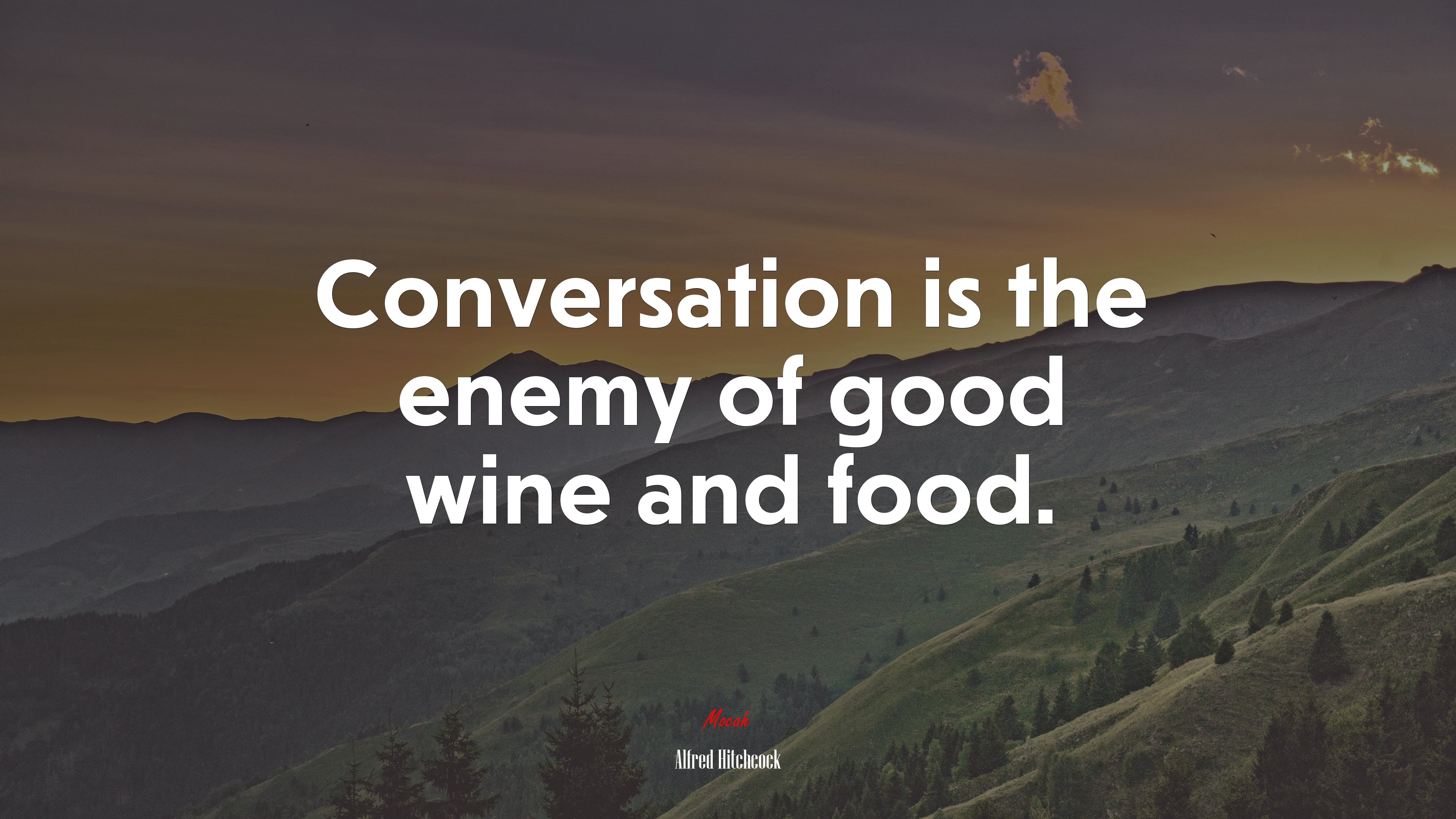 Conversation is the enemy of good wine and food. | Alfred Hitchcock quote HD Wallpaper