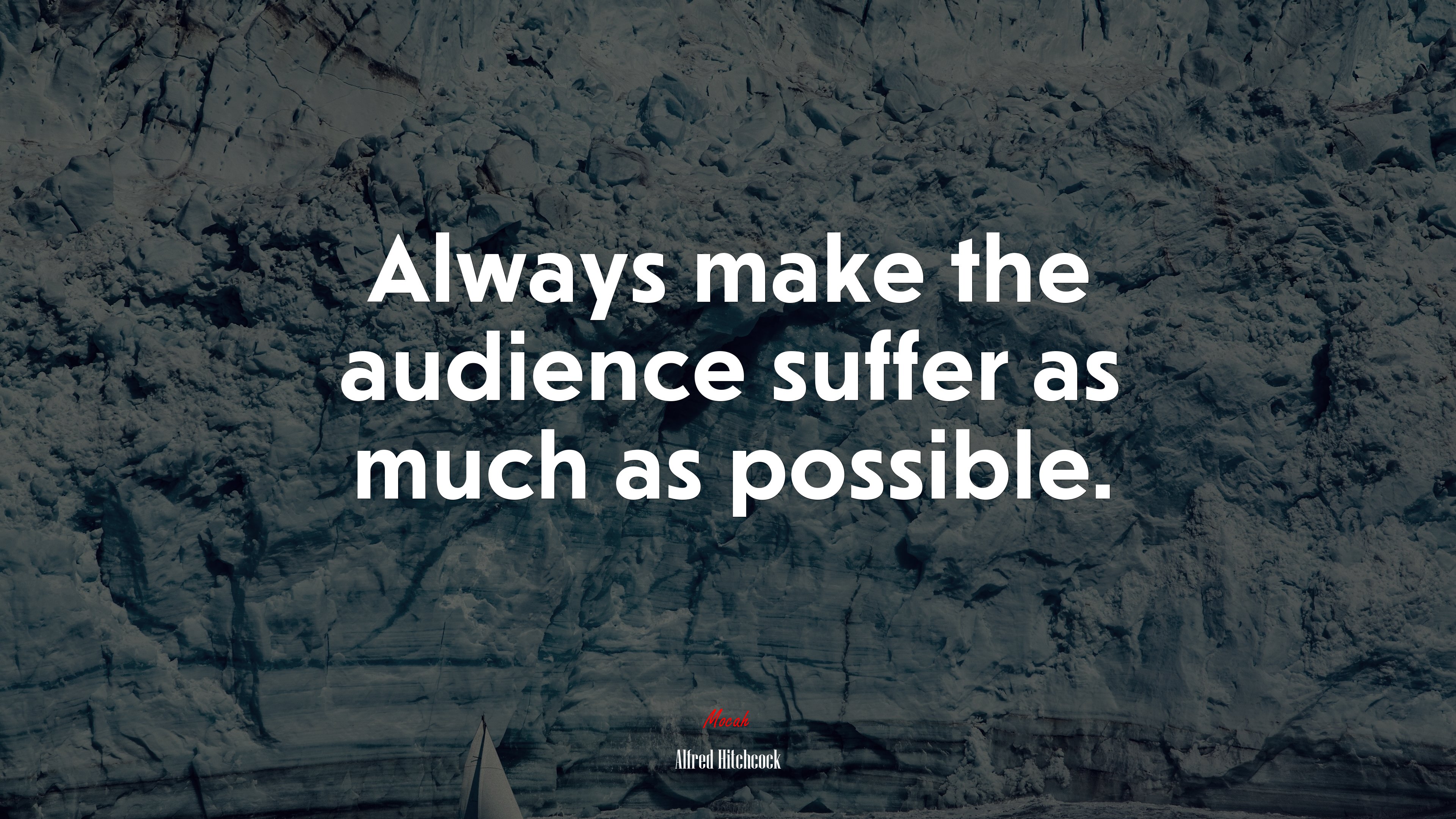 Always make the audience suffer as much as possible. | Alfred Hitchcock quote HD Wallpaper