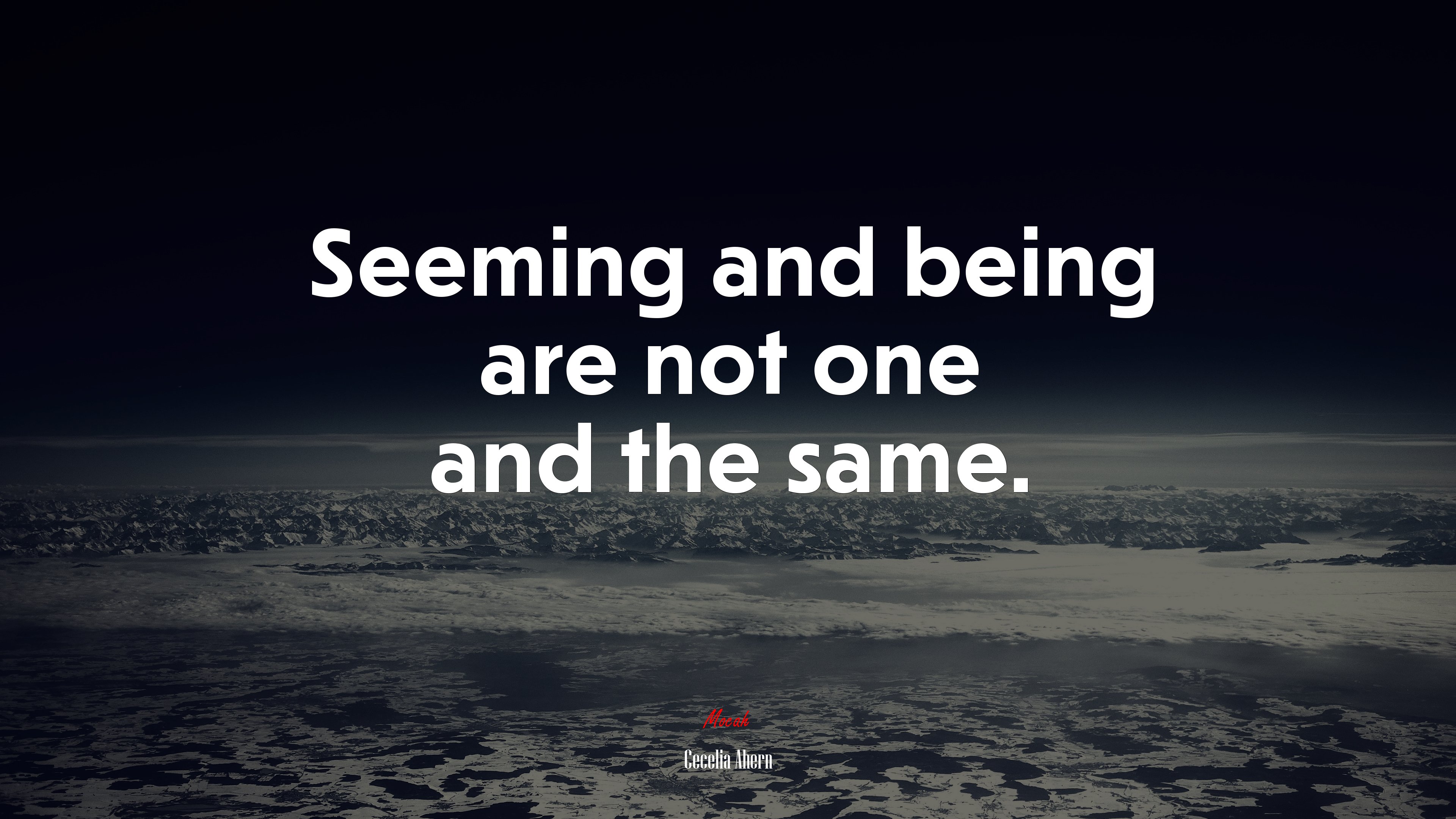 Seeming and being are not one and the same. | Cecelia Ahern quote HD Wallpaper
