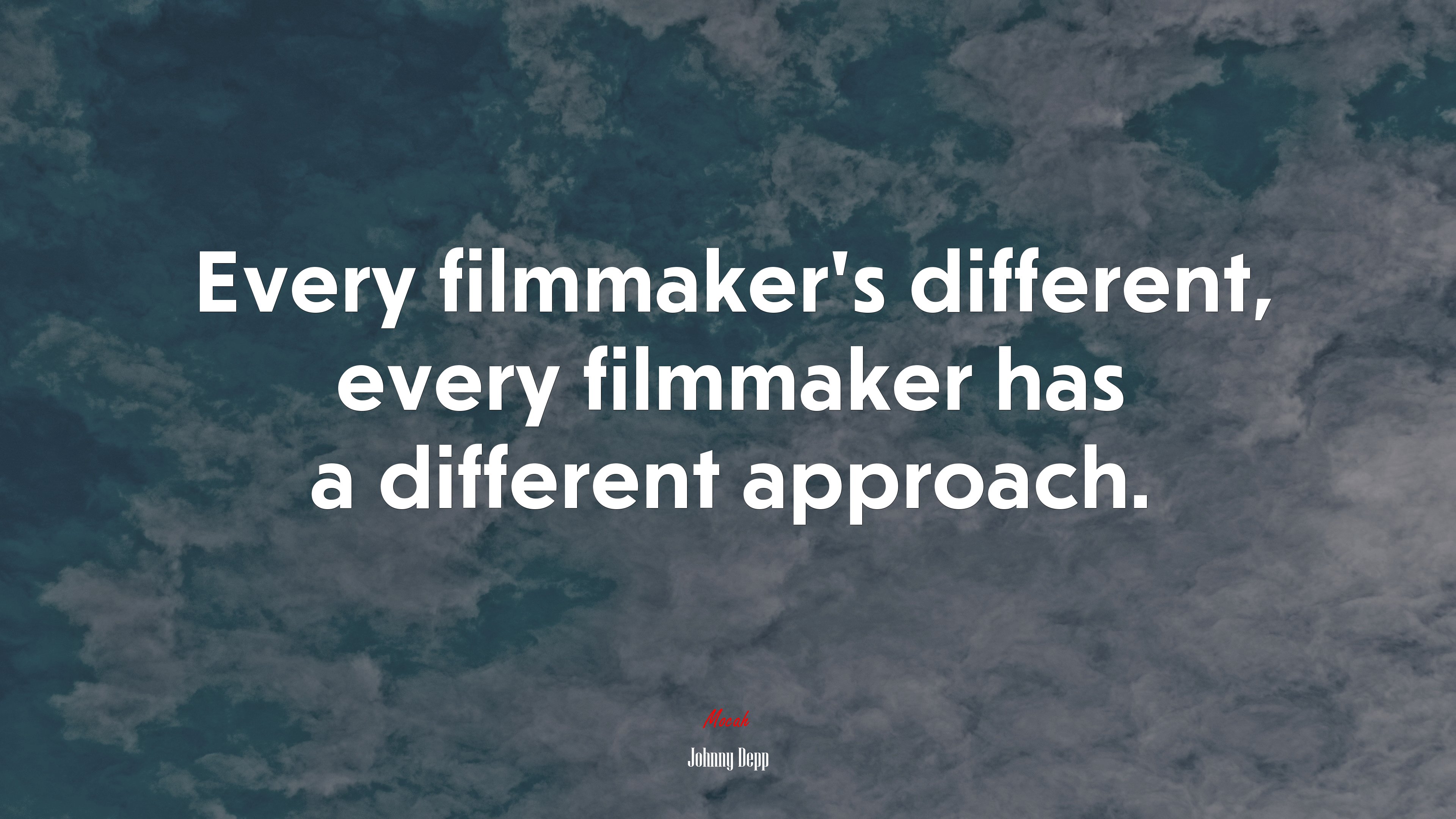 Every filmmaker’s different, every filmmaker has a different approach. | Johnny Depp quote HD Wallpaper