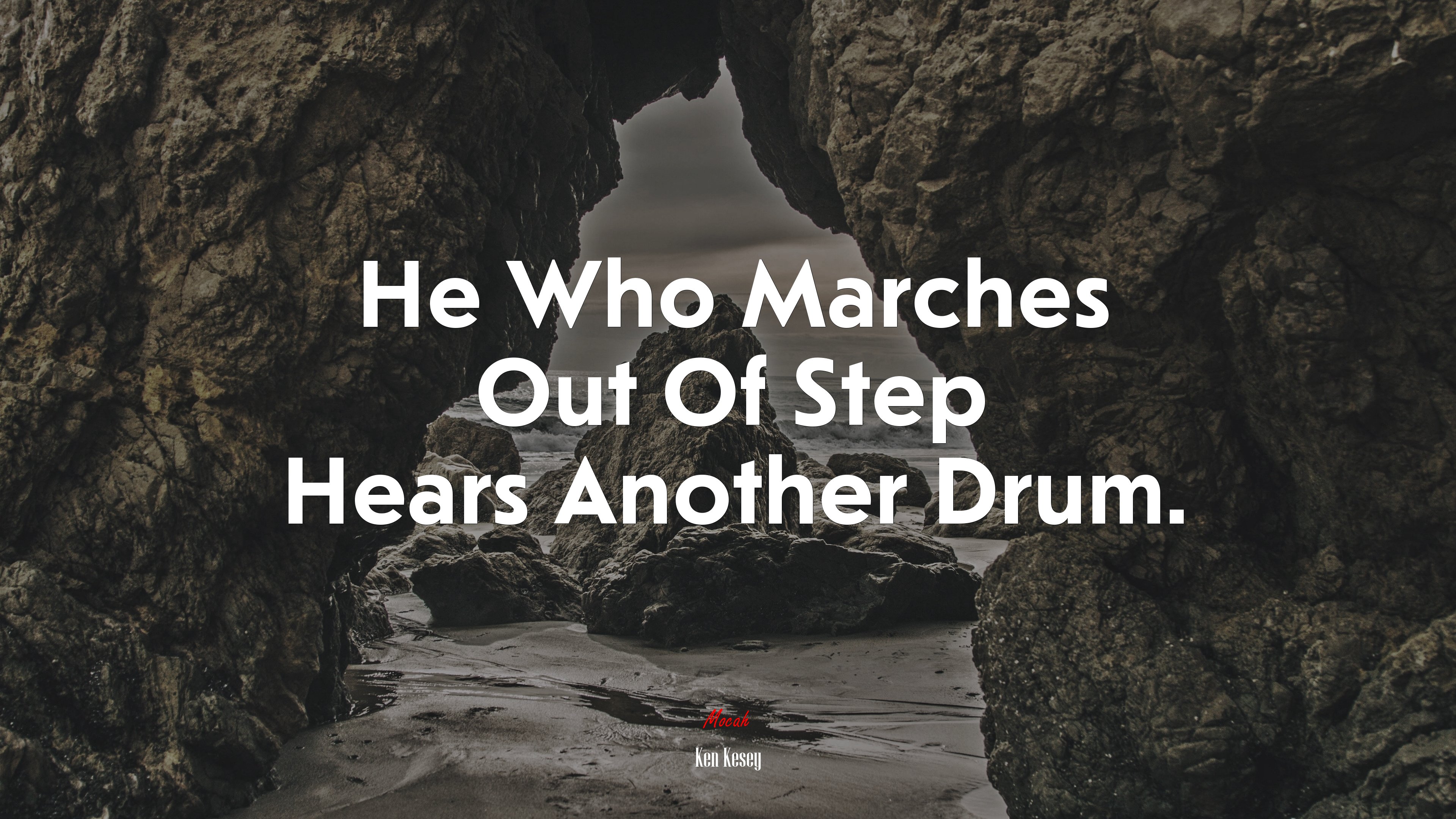 He Who Marches Out Of Step Hears Another Drum. | Ken Kesey quote HD Wallpaper