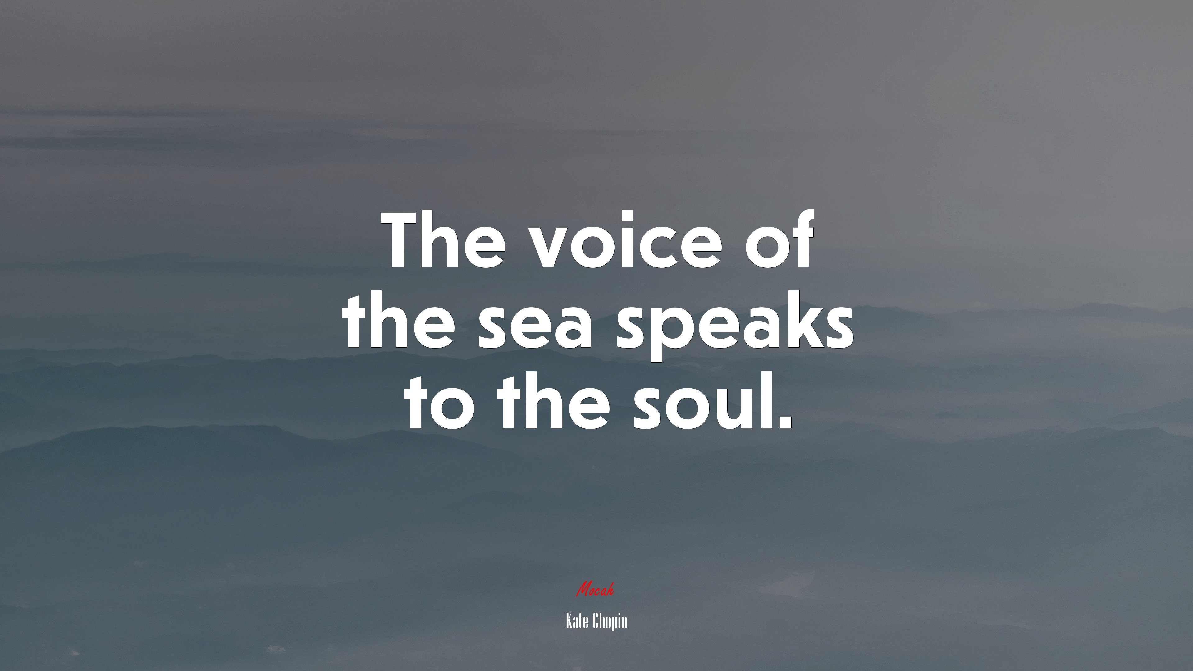 The voice of the sea speaks to the soul. | Kate Chopin quote HD Wallpaper