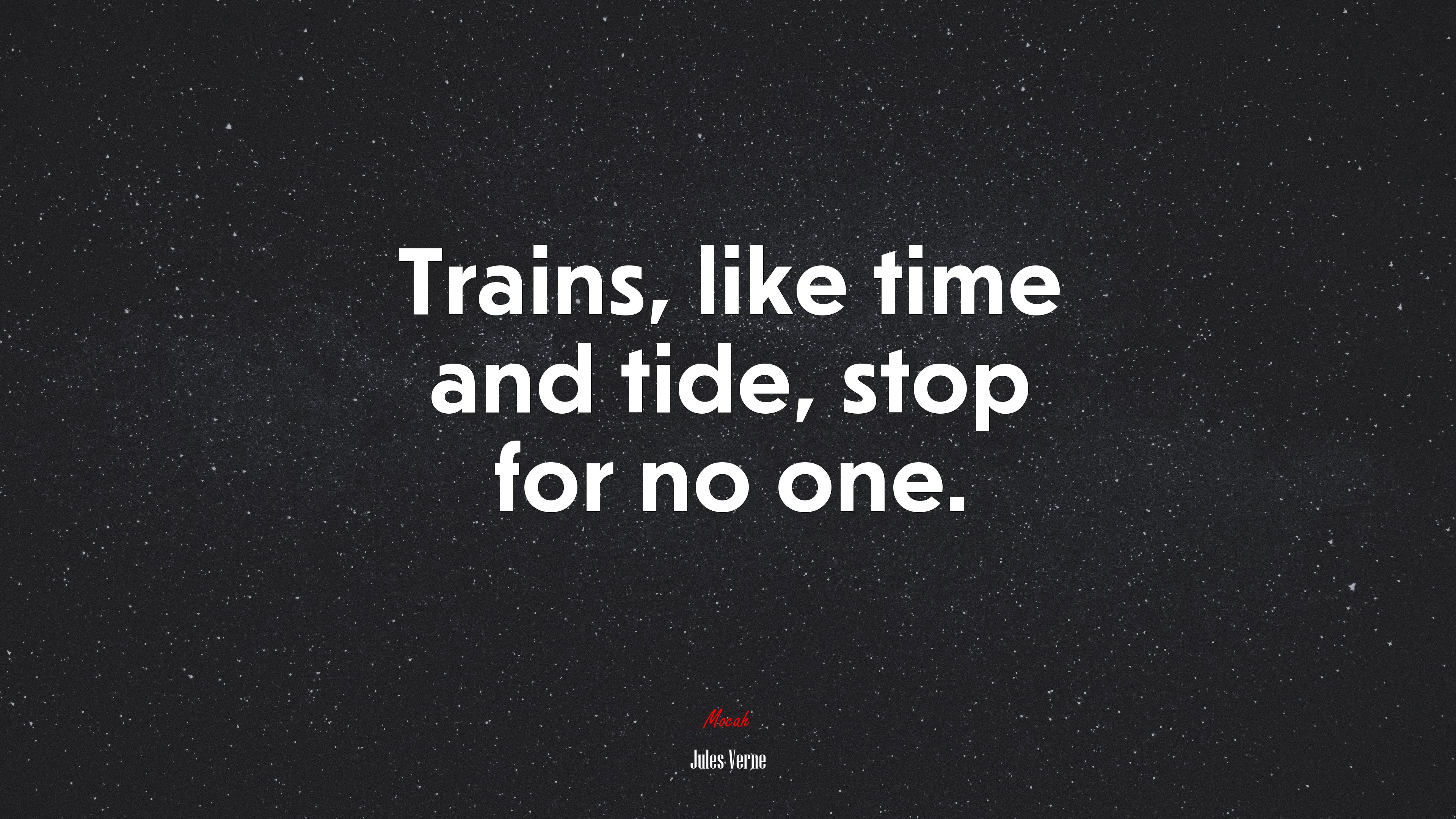 Trains, like time and tide, stop for no one. | Jules Verne quote HD Wallpaper