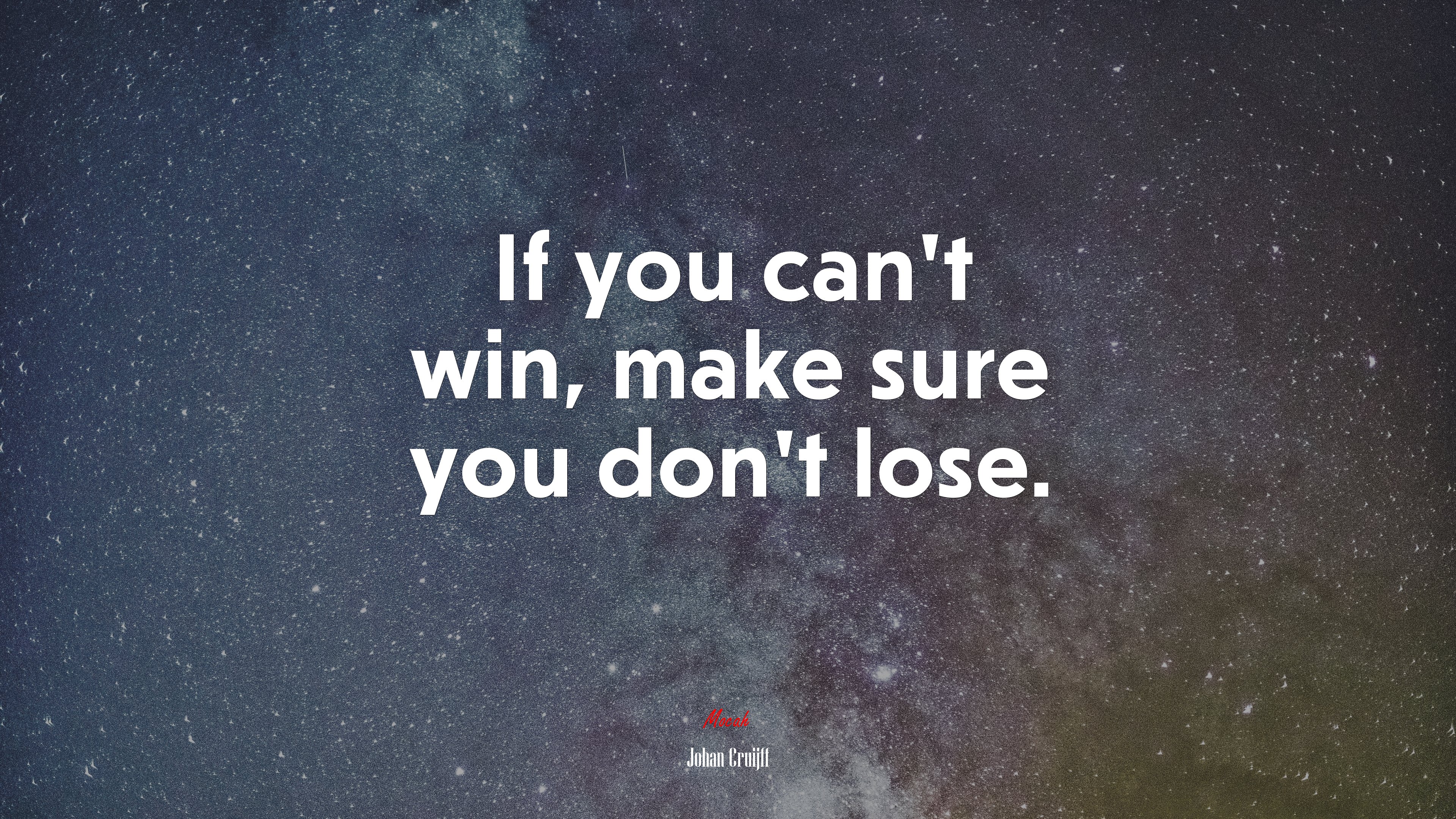 If you can’t win, make sure you don’t lose. | Johan Cruijff quote HD Wallpaper