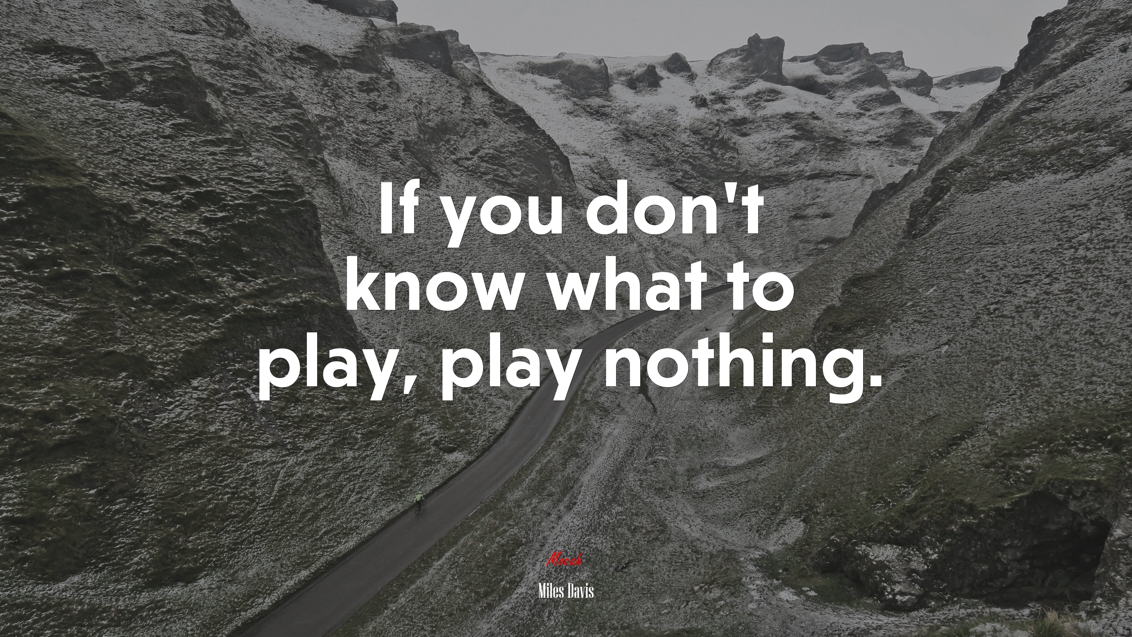 If you don’t know what to play, play nothing. | Miles Davis quote HD Wallpaper