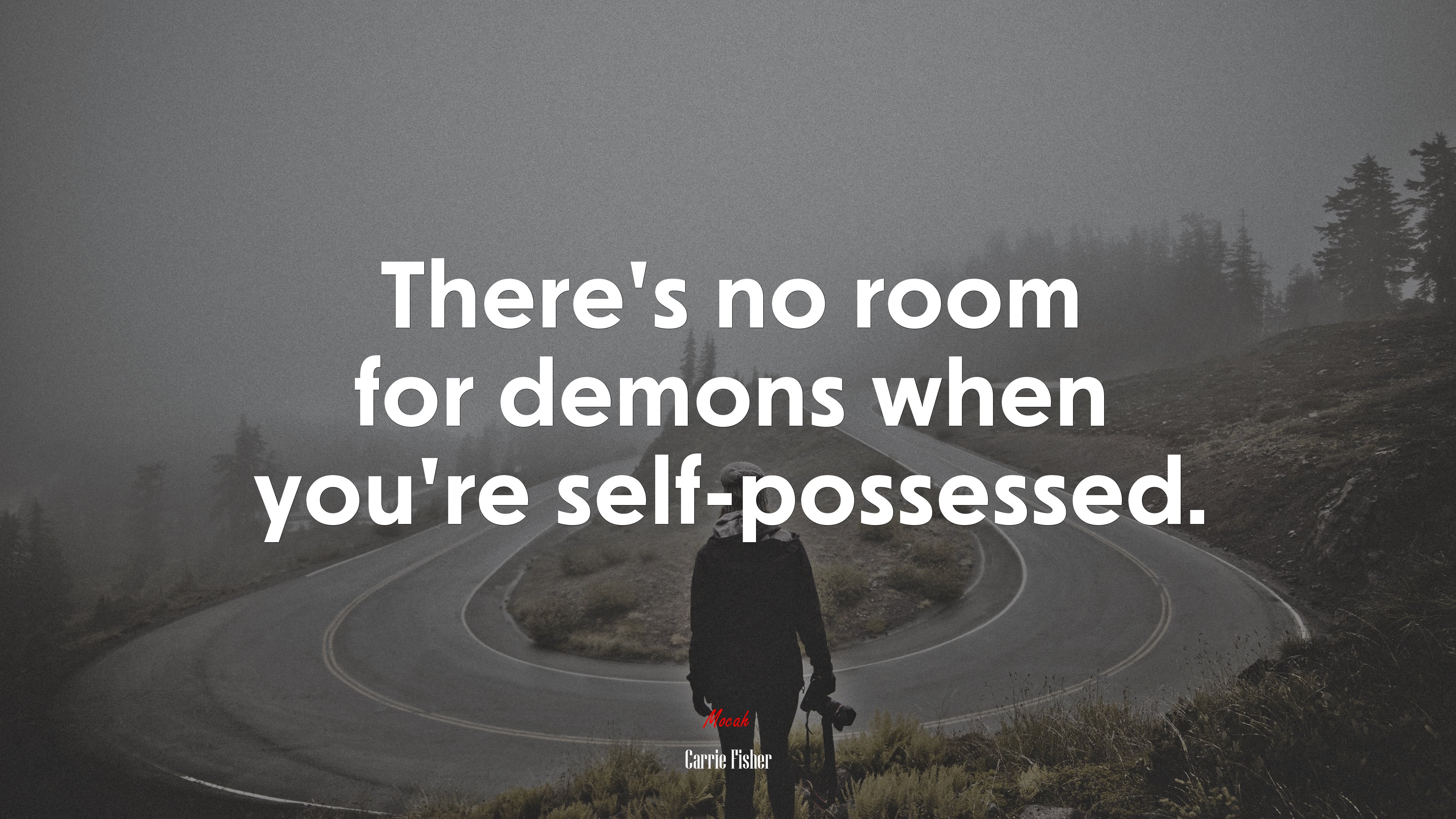 There’s no room for demons when you’re self-possessed. | Carrie Fisher quote HD Wallpaper