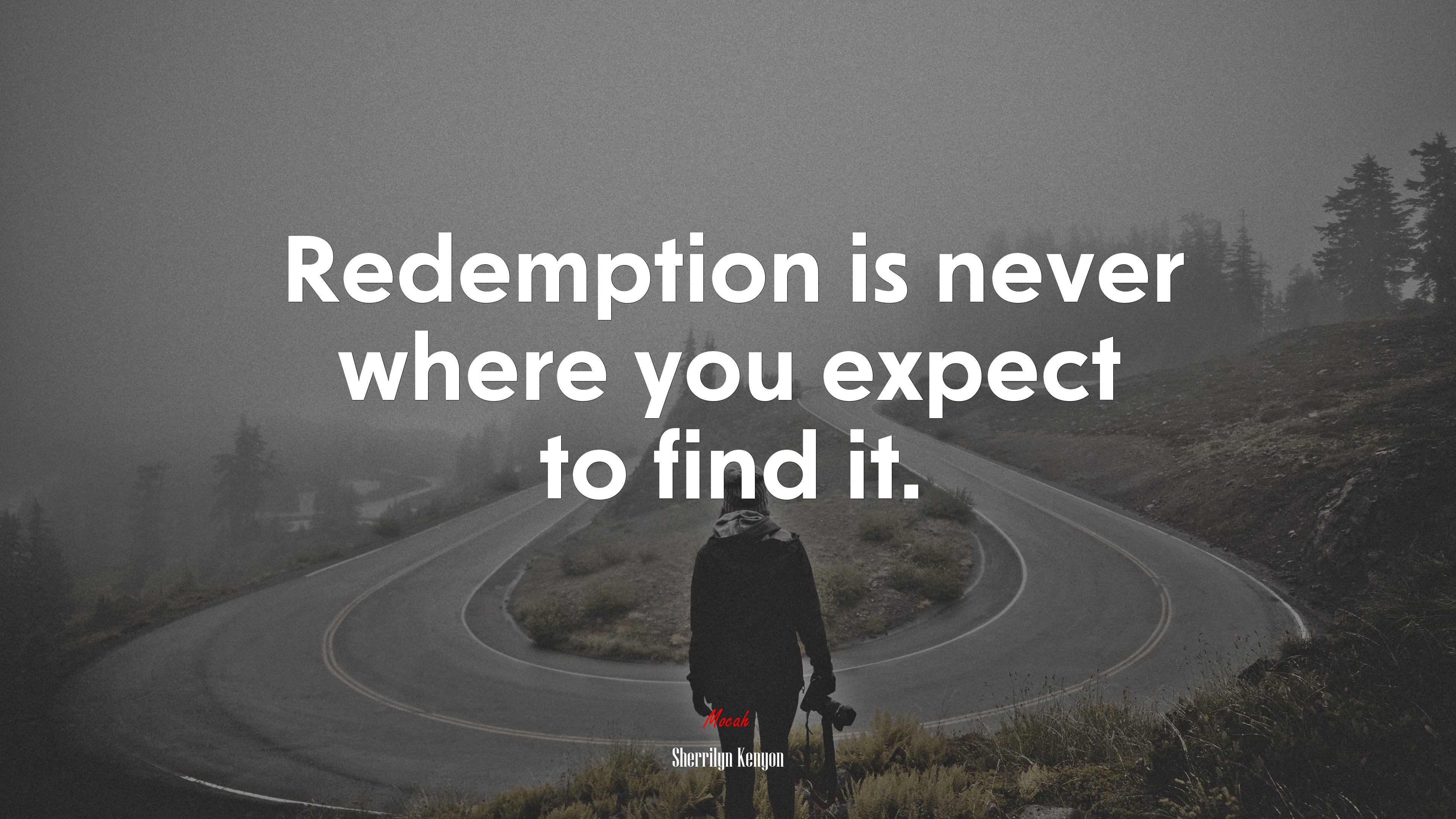 Redemption is never where you expect to find it. | Sherrilyn Kenyon quote HD Wallpaper