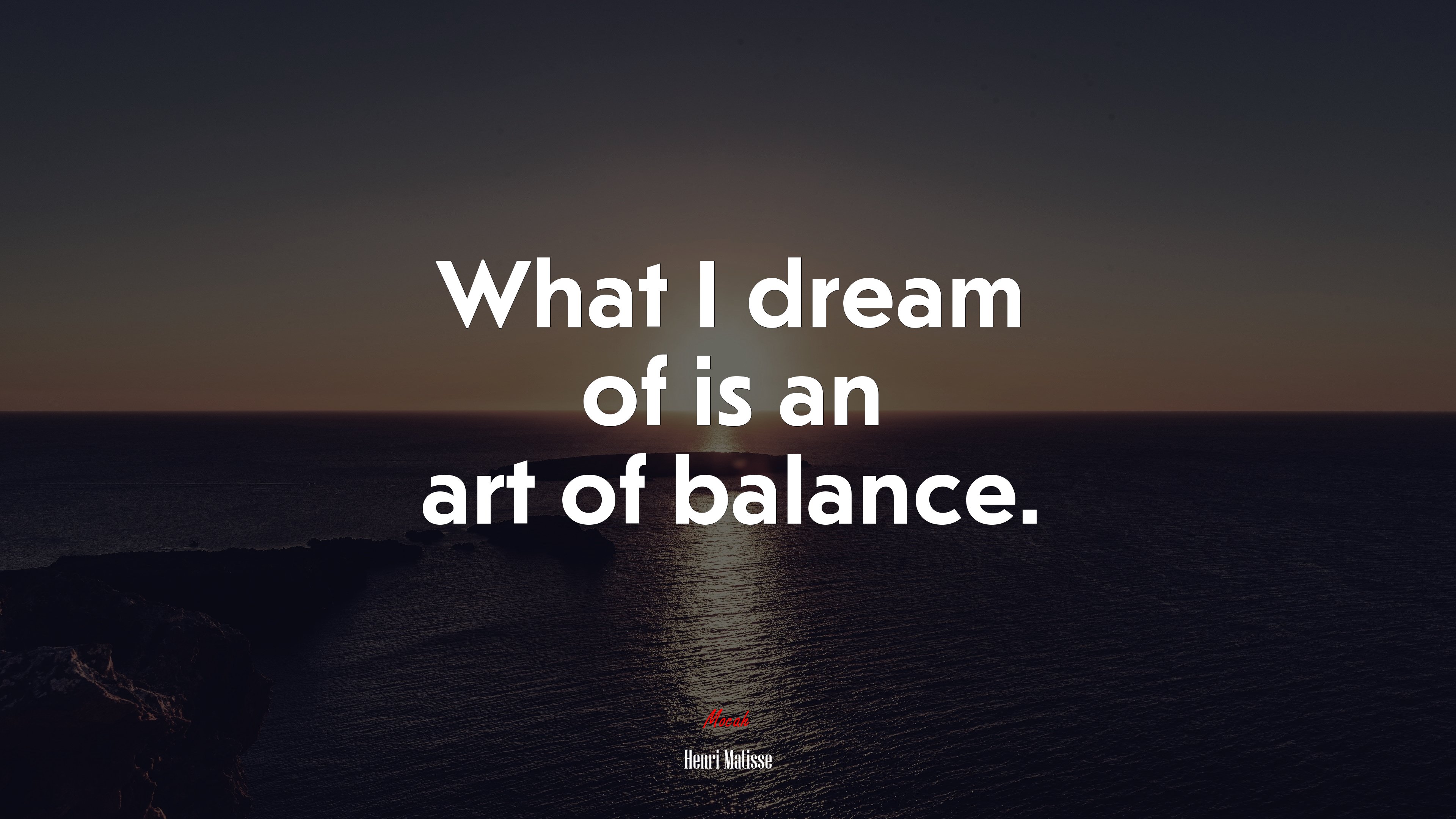 What I dream of is an art of balance. | Henri Matisse quote HD Wallpaper