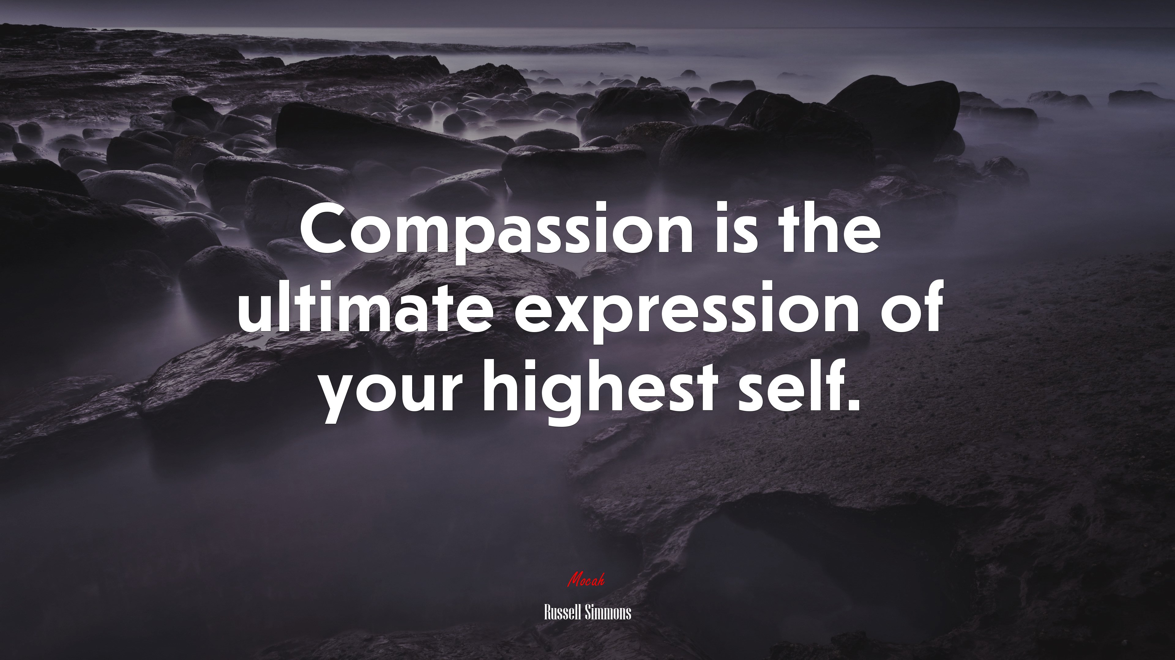 Compassion is the ultimate expression of your highest self. | Russell Simmons quote HD Wallpaper