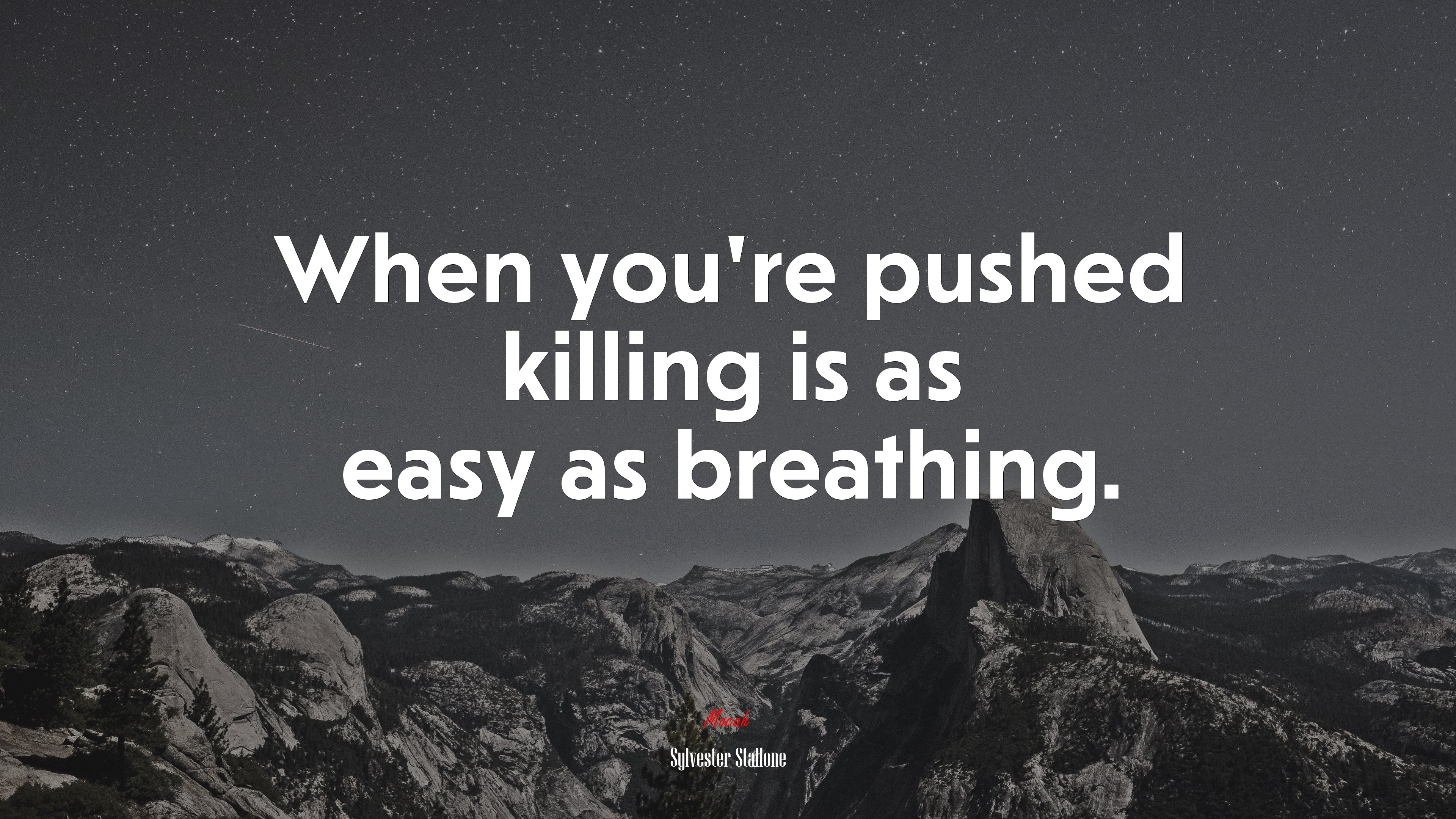 When you’re pushed killing is as easy as breathing. | Sylvester Stallone quote HD Wallpaper