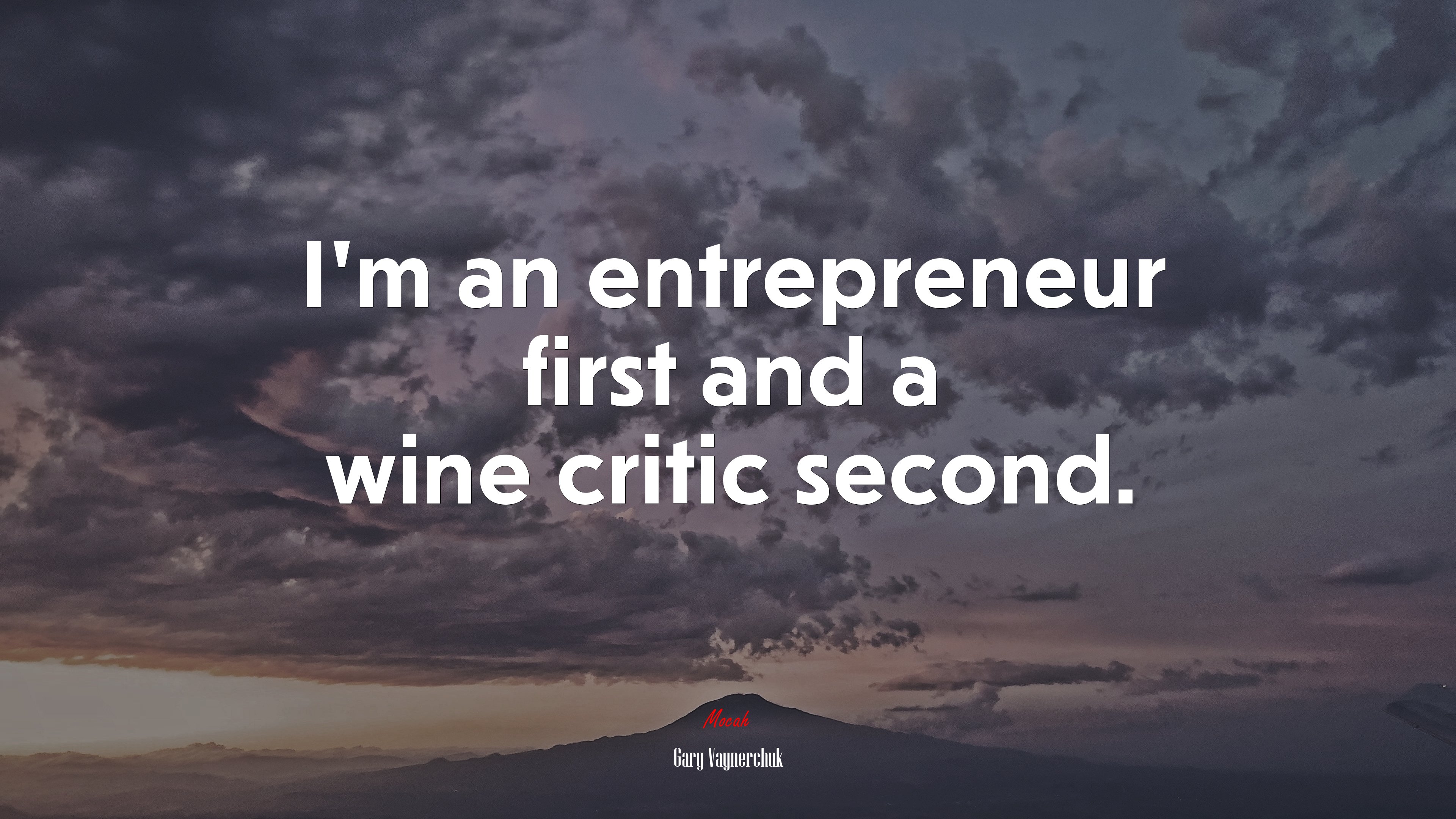 I’m an entrepreneur first and a wine critic second. | Gary Vaynerchuk quote HD Wallpaper