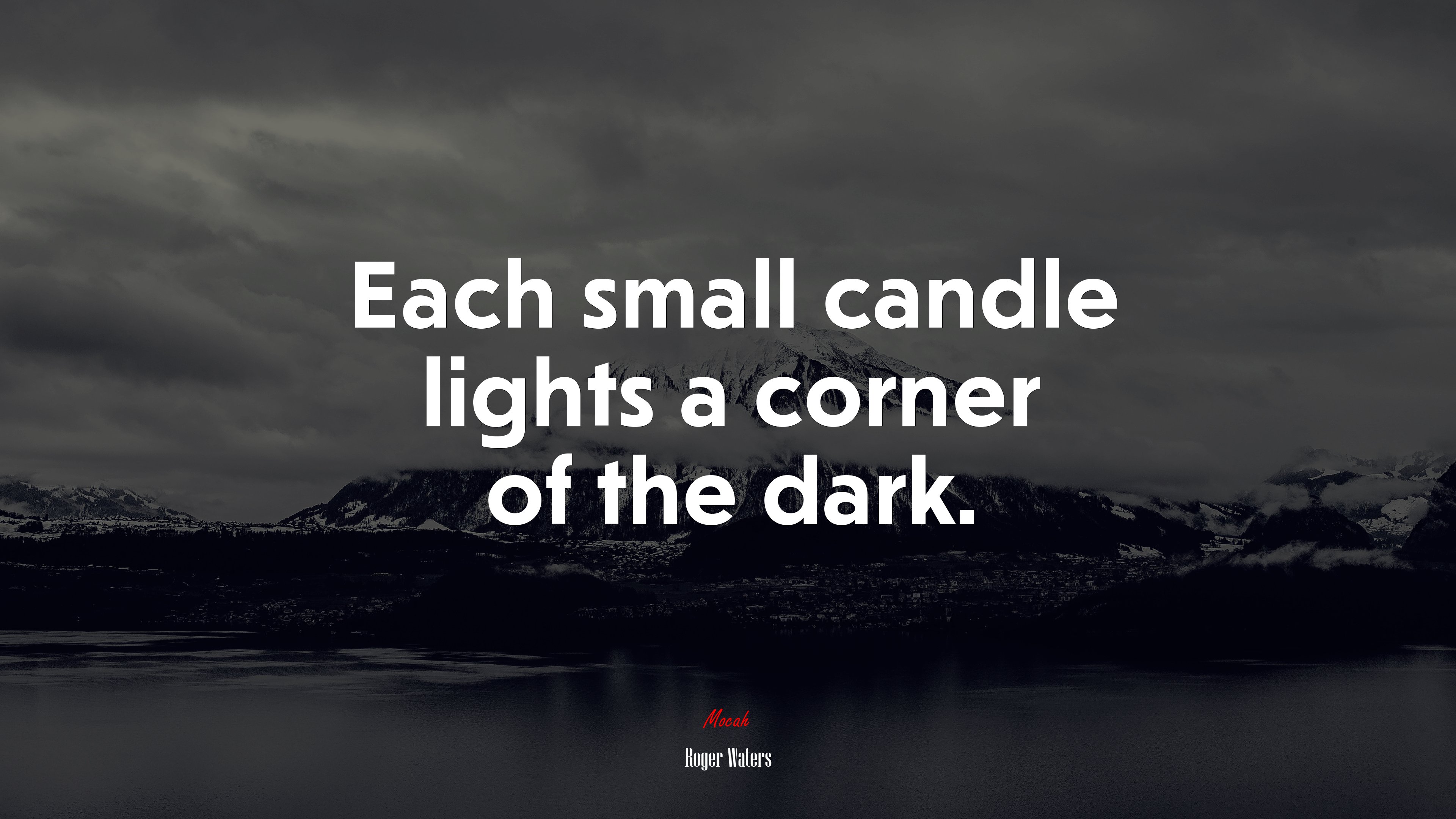 Each small candle lights a corner of the dark. | Roger Waters quote HD Wallpaper