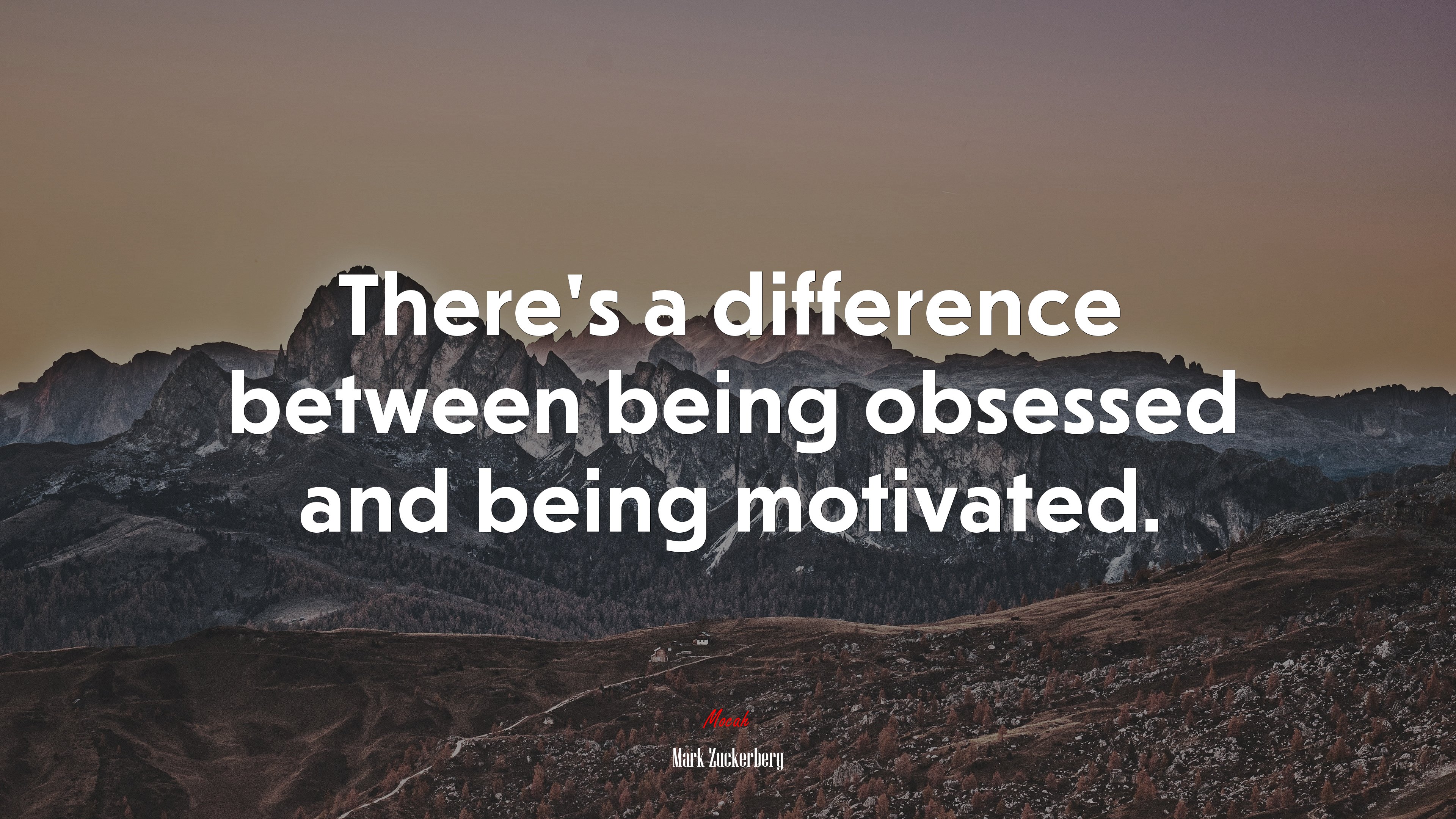There’s a difference between being obsessed and being motivated. | Mark Zuckerberg quote HD Wallpaper