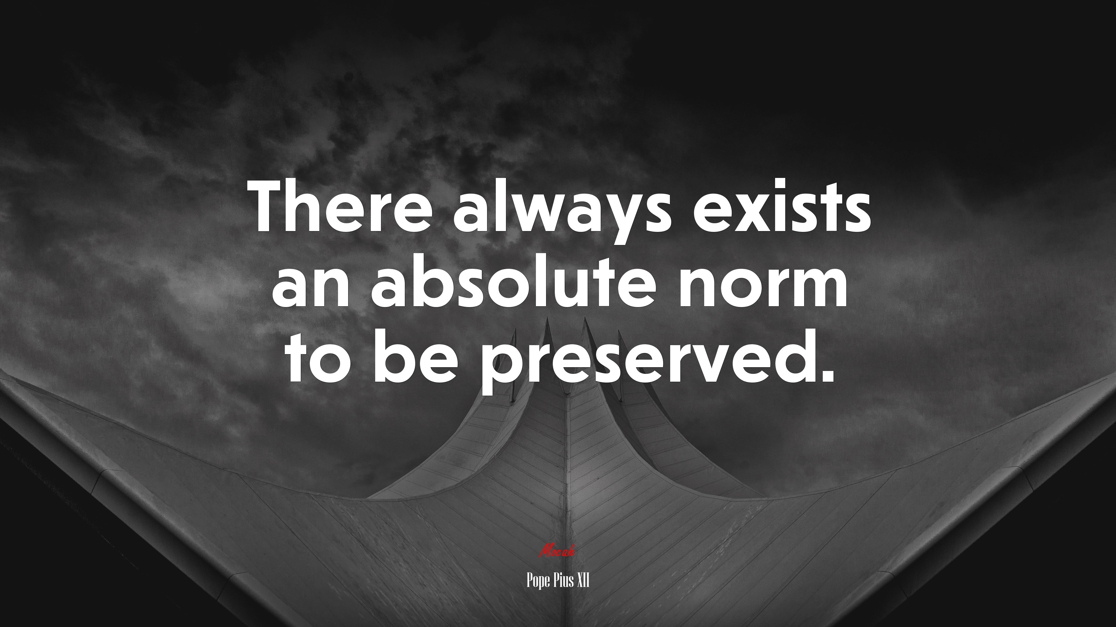 There always exists an absolute norm to be preserved. | Pope Pius XII quote HD Wallpaper