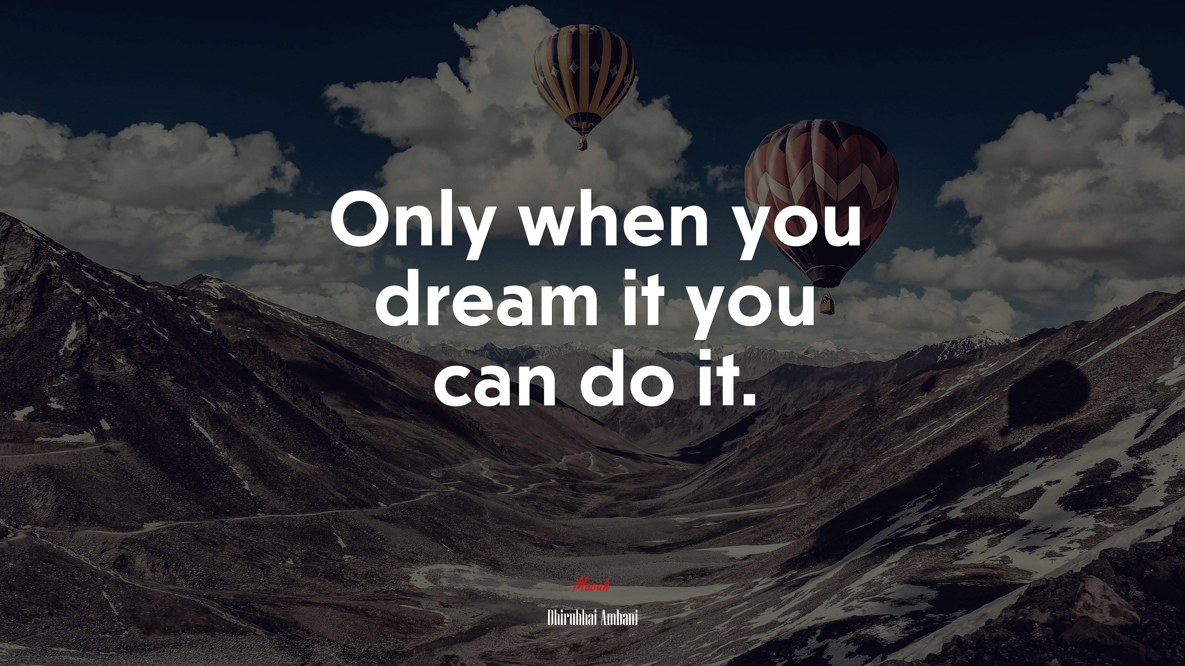 Only when you dream it you can do it. | Dhirubhai Ambani quote HD Wallpaper