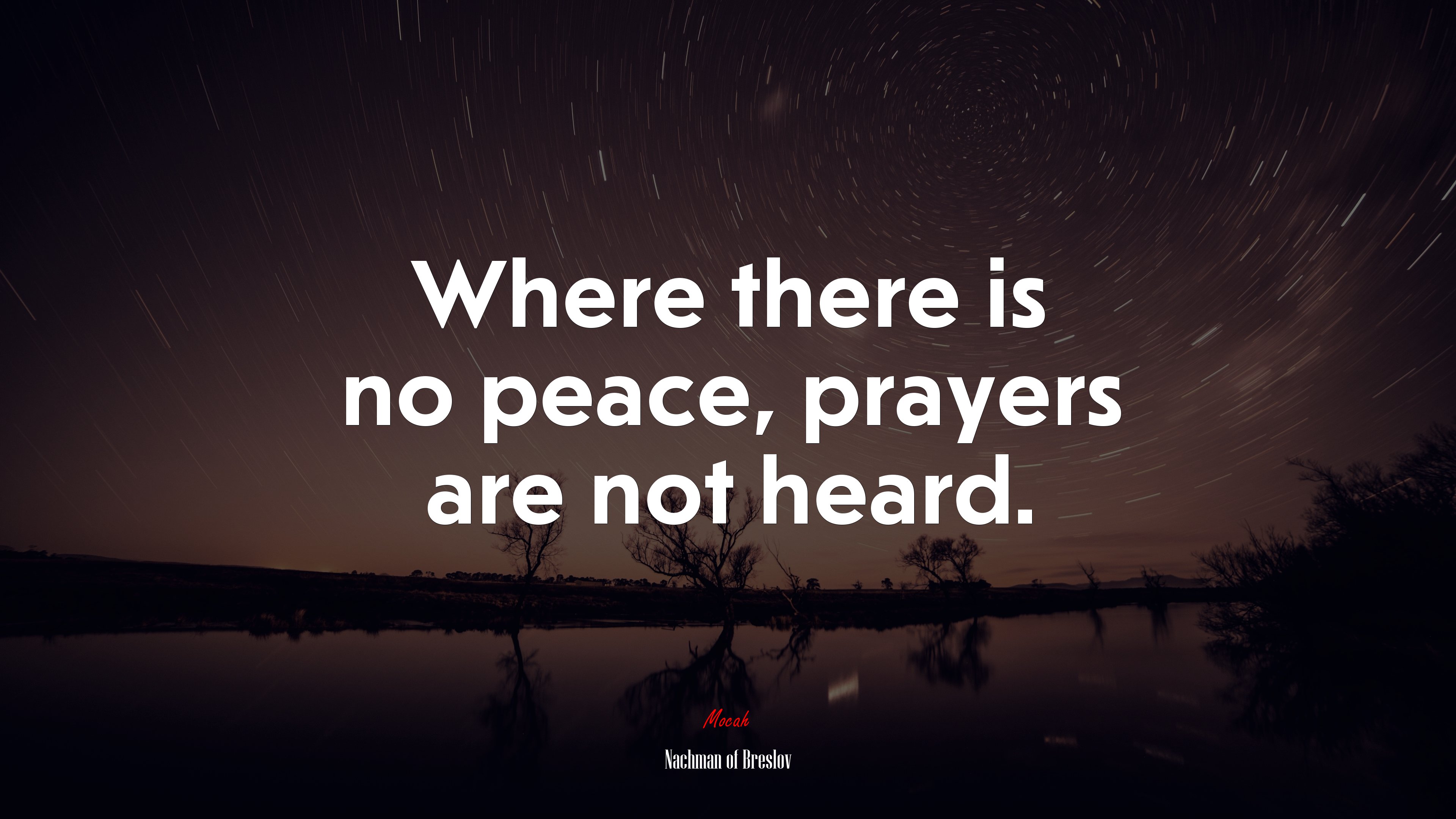 Where there is no peace, prayers are not heard. | Nachman of Breslov quote HD Wallpaper