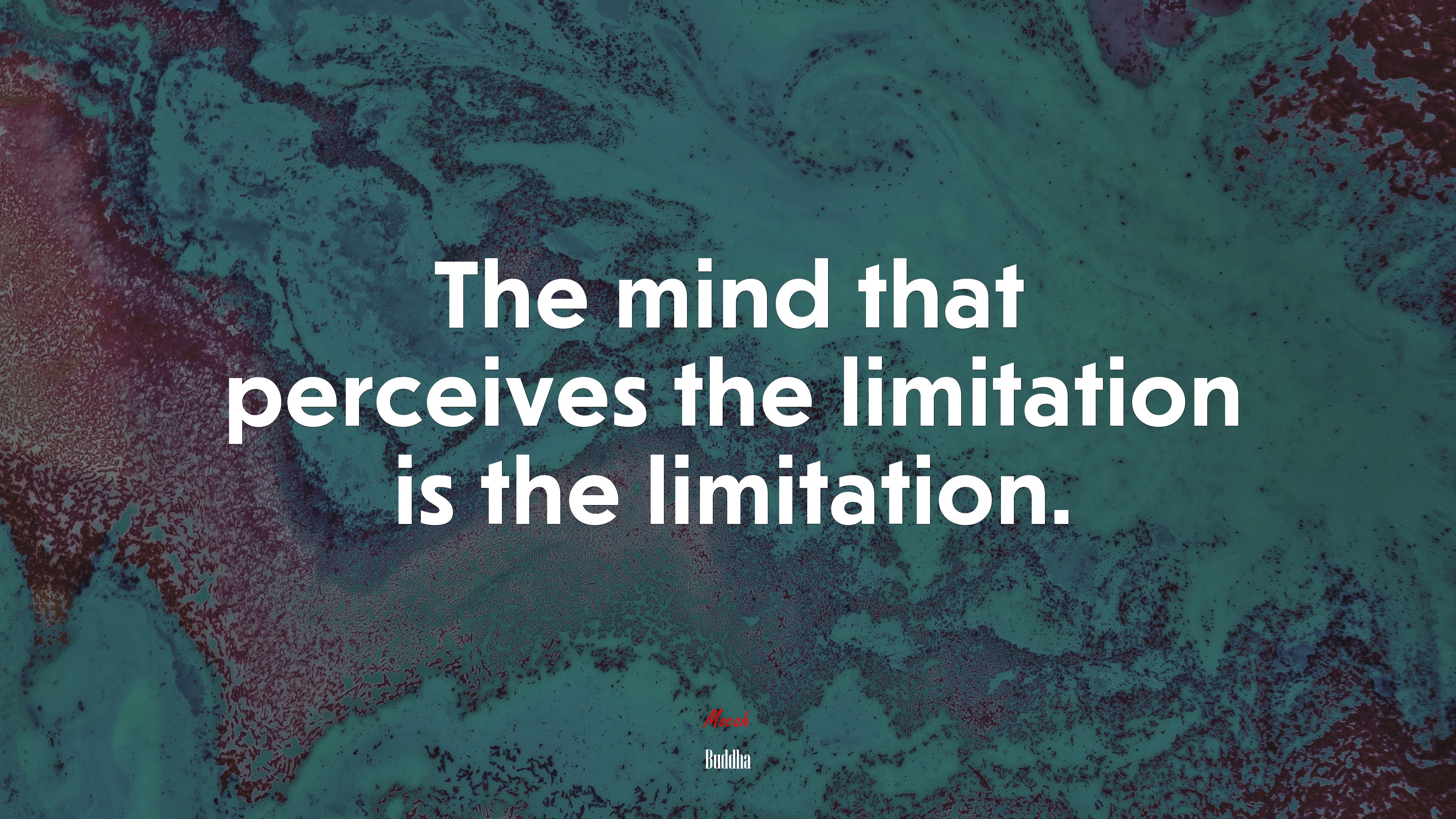 The mind that perceives the limitation is the limitation. | Buddha quote HD Wallpaper
