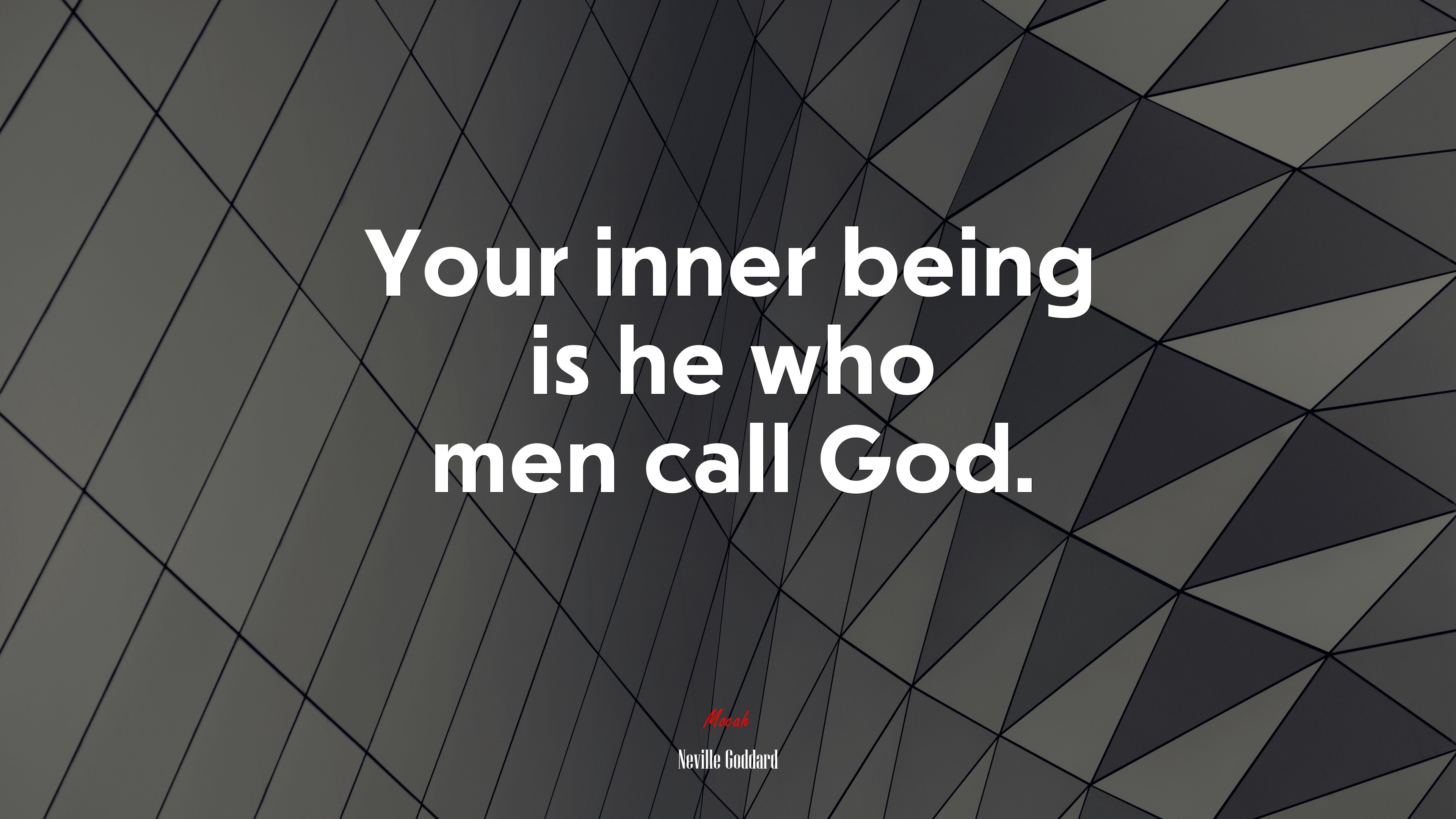 Your inner being is he who men call God. | Neville Goddard quote HD Wallpaper