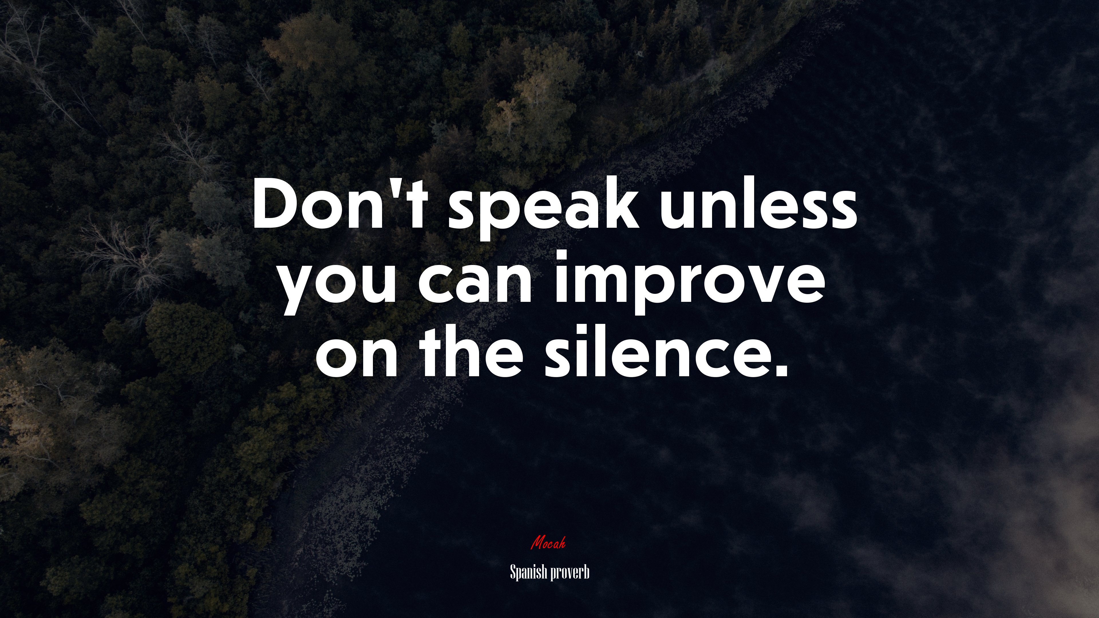 Don’t speak unless you can improve on the silence. | Spanish proverb quote HD Wallpaper
