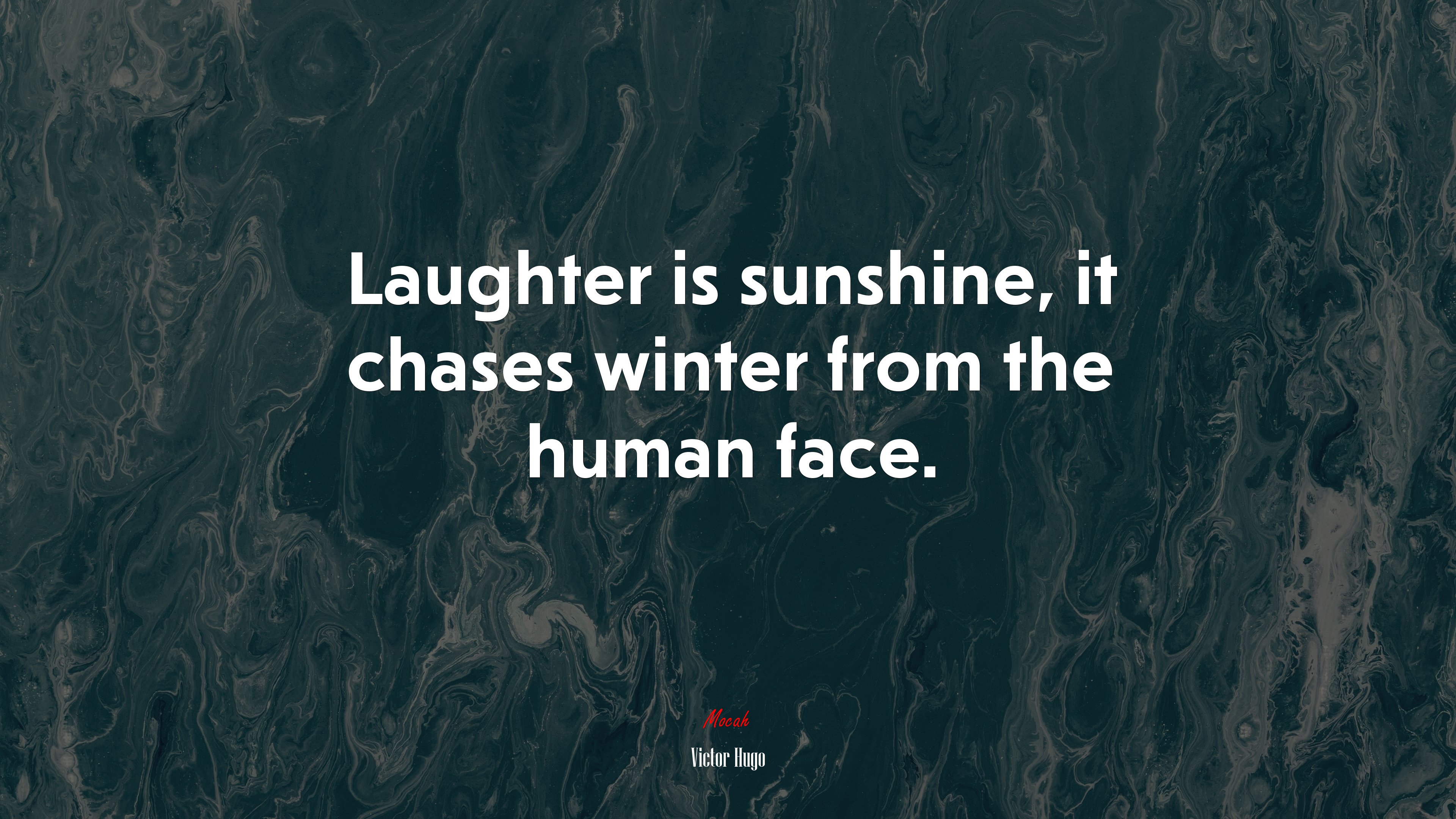 Laughter is sunshine, it chases winter from the human face. | Victor Hugo quote HD Wallpaper