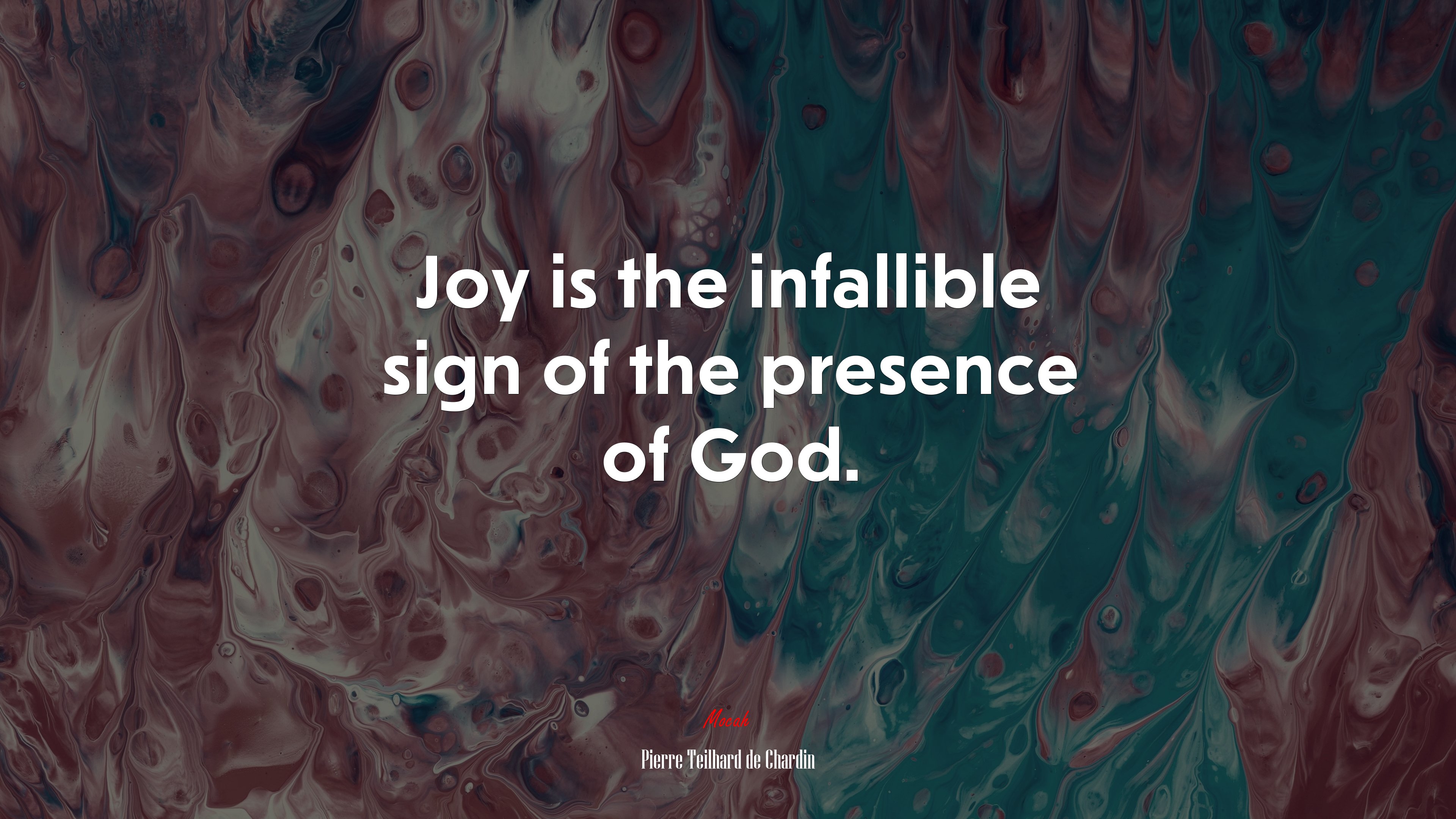 Joy is the infallible sign of the presence of God. | Pierre Teilhard de Chardin quote HD Wallpaper