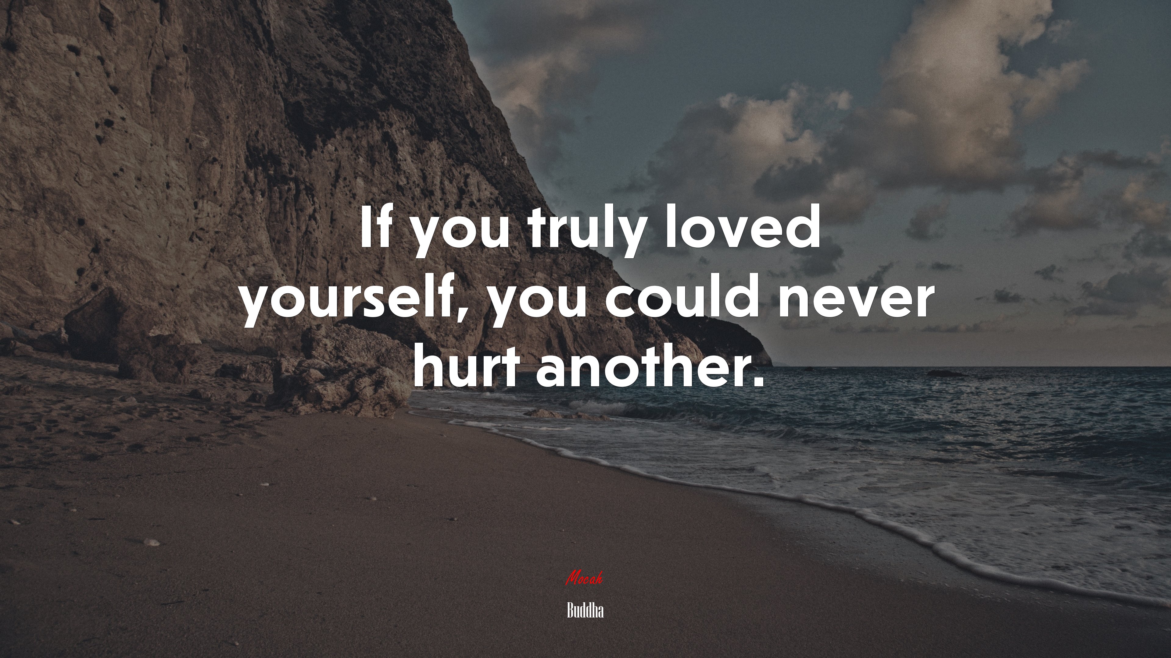 If you truly loved yourself, you could never hurt another. | Buddha quote HD Wallpaper