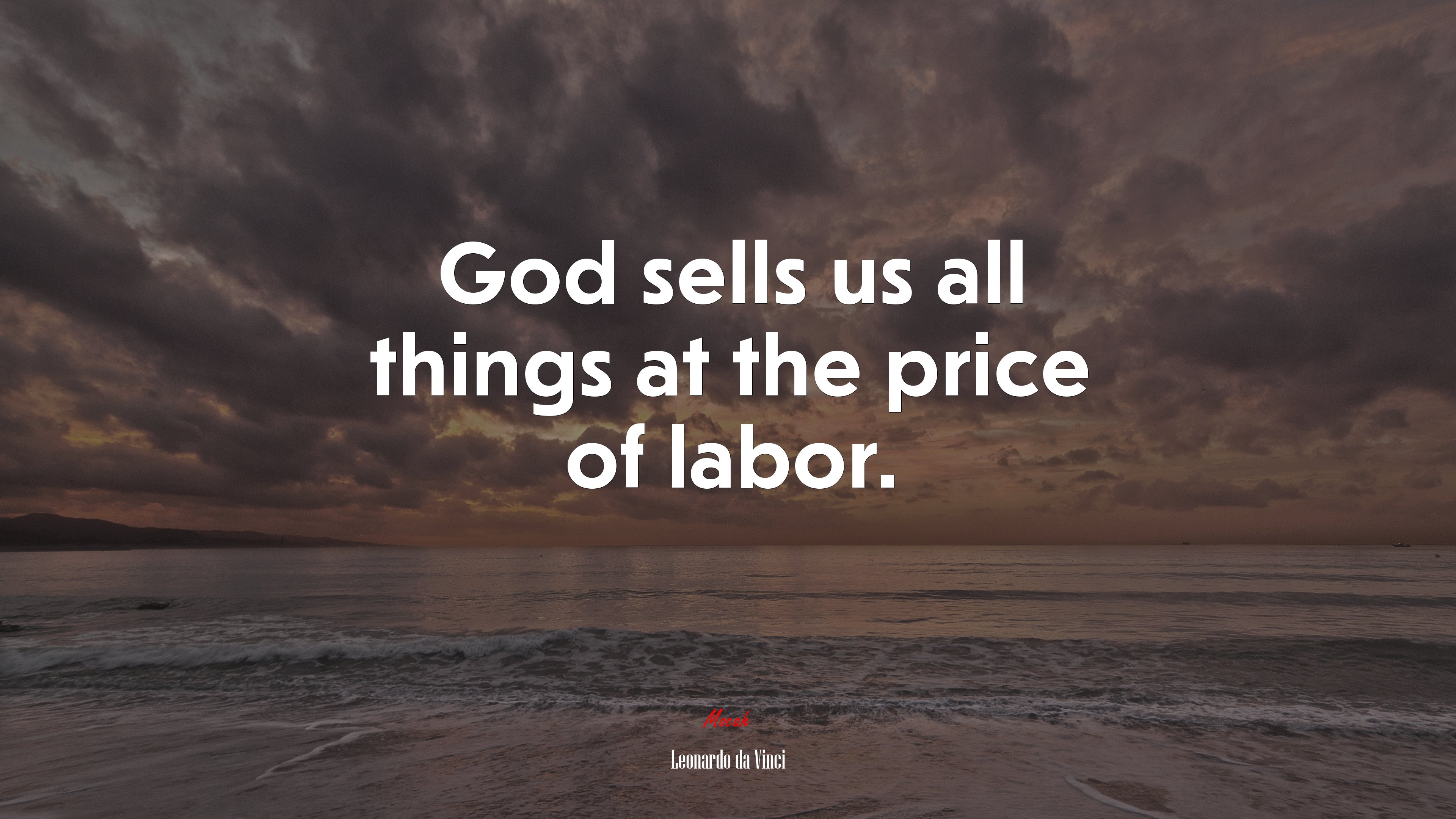 God sells us all things at the price of labor. | Leonardo da Vinci quote HD Wallpaper