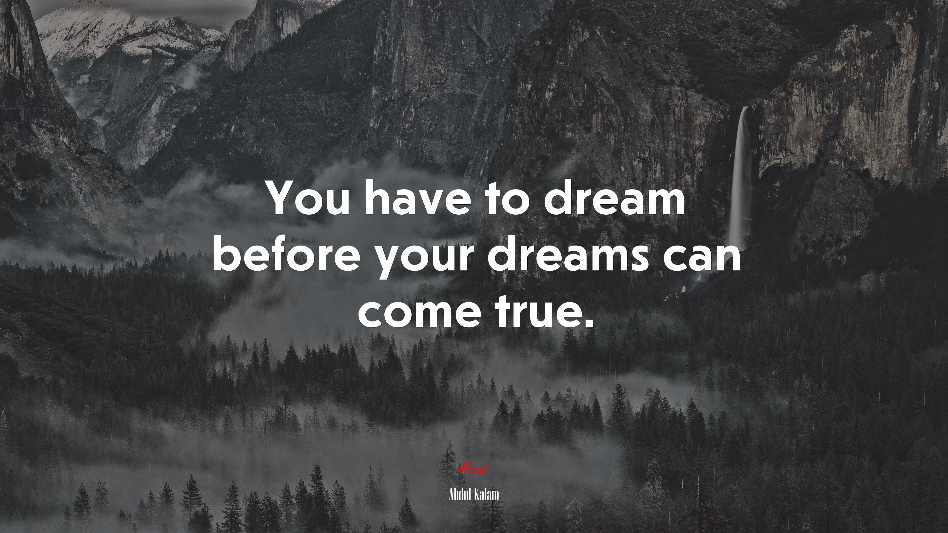 You have to dream before your dreams can come true. | Abdul Kalam quote HD Wallpaper
