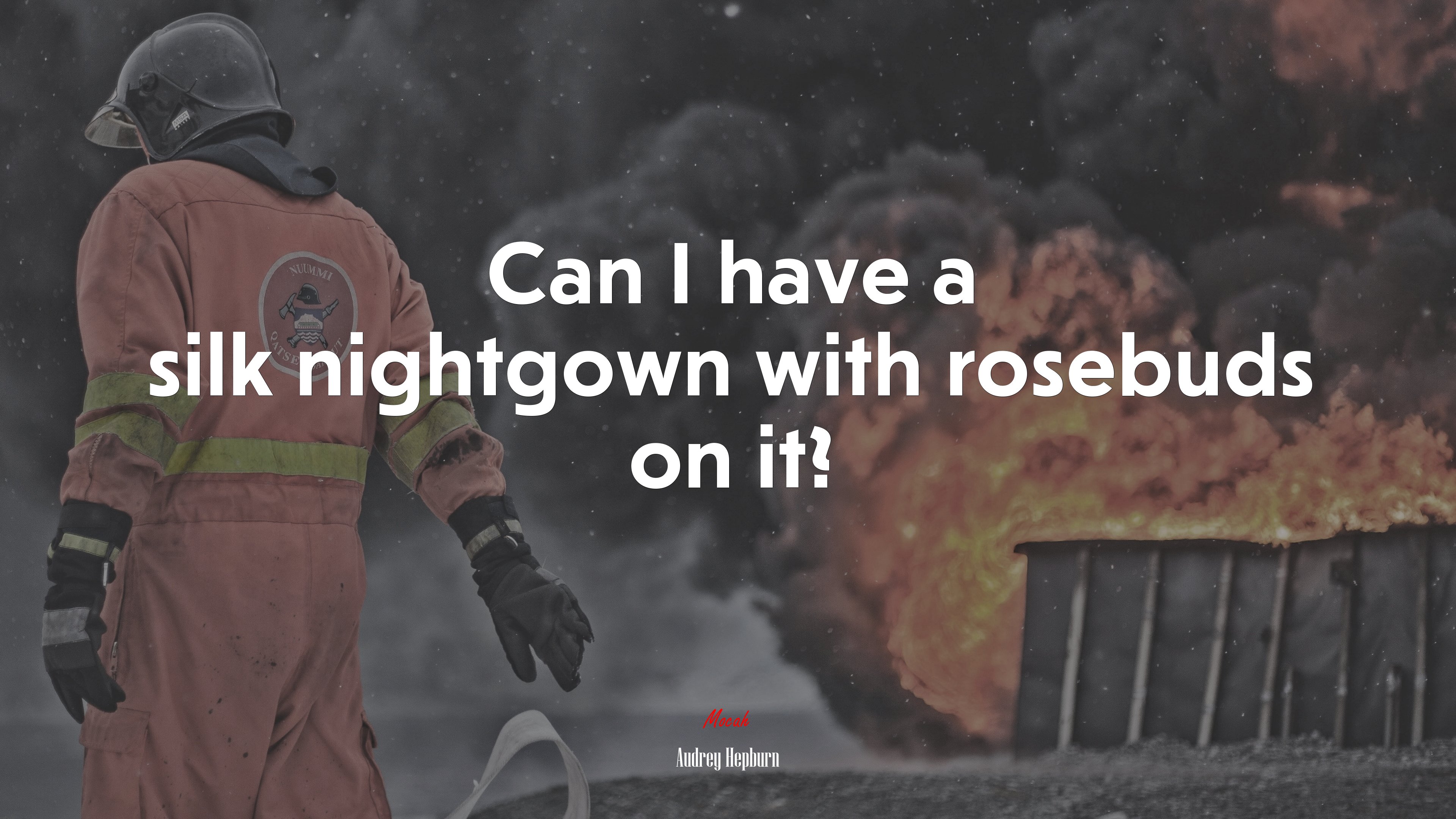 Can I have a silk nightgown with rosebuds on it? | Audrey Hepburn quote HD Wallpaper