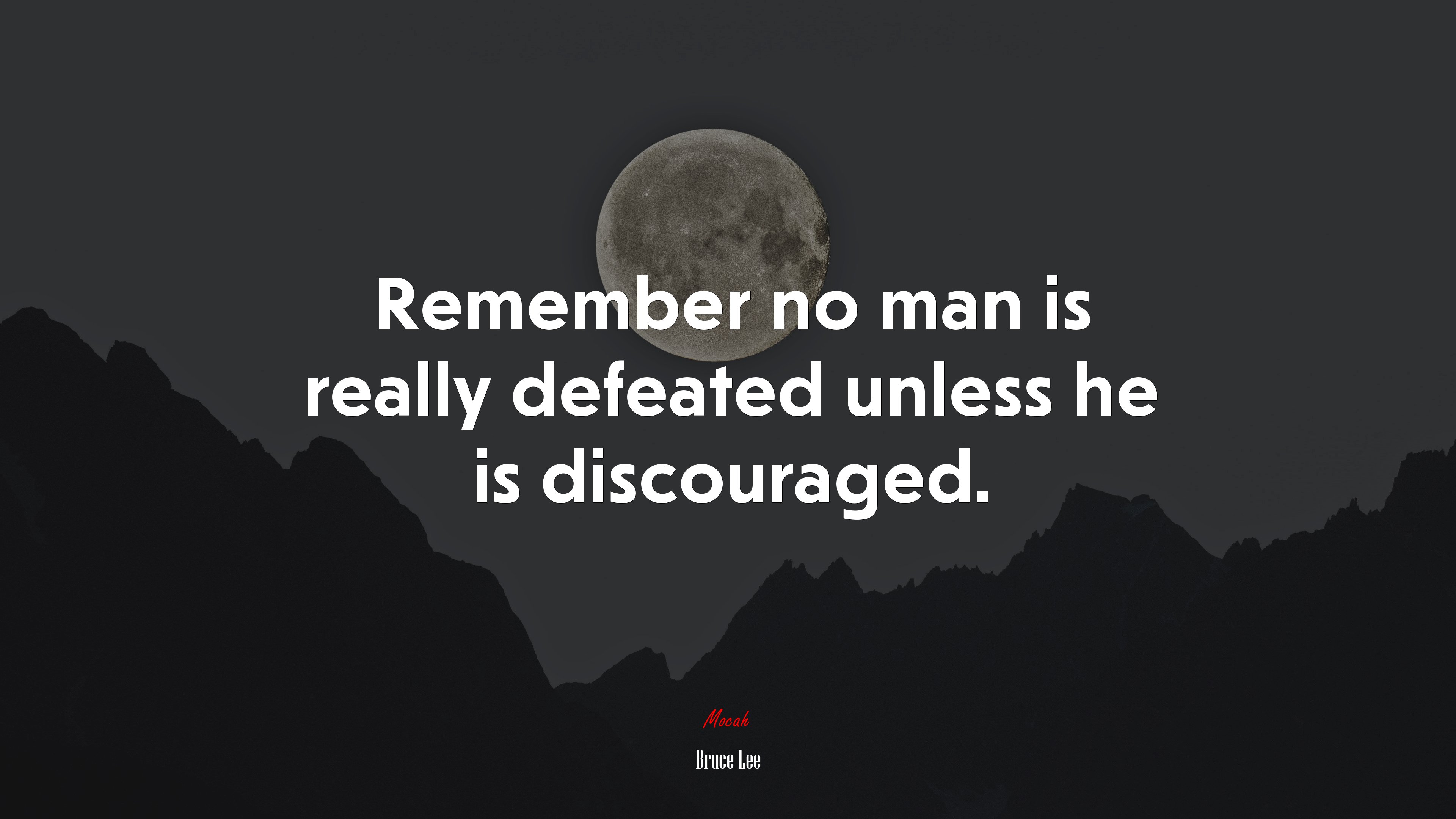 Remember no man is really defeated unless he is discouraged. | Bruce Lee quote HD Wallpaper