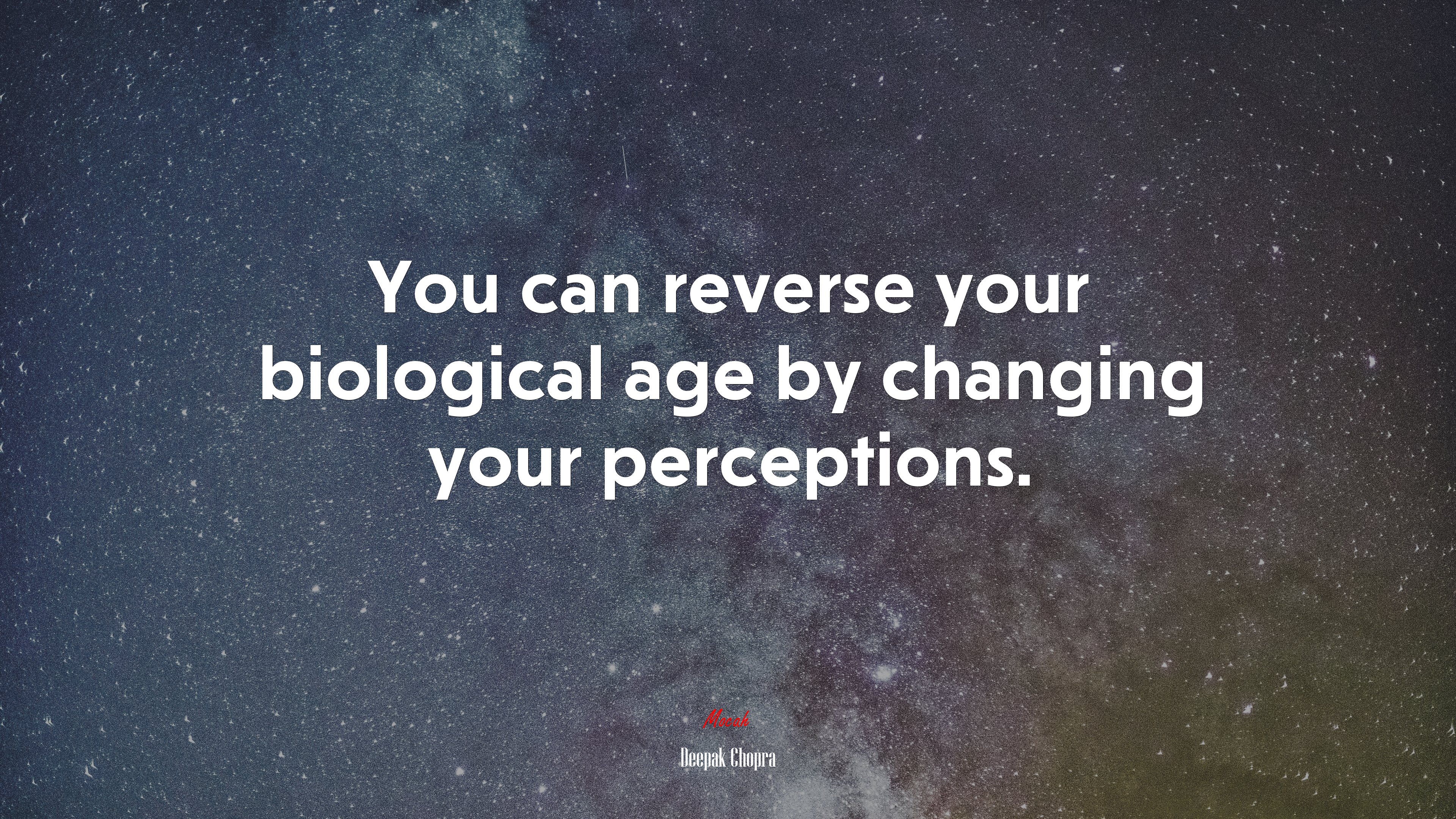 You can reverse your biological age by changing your perceptions. | Deepak Chopra quote HD Wallpaper