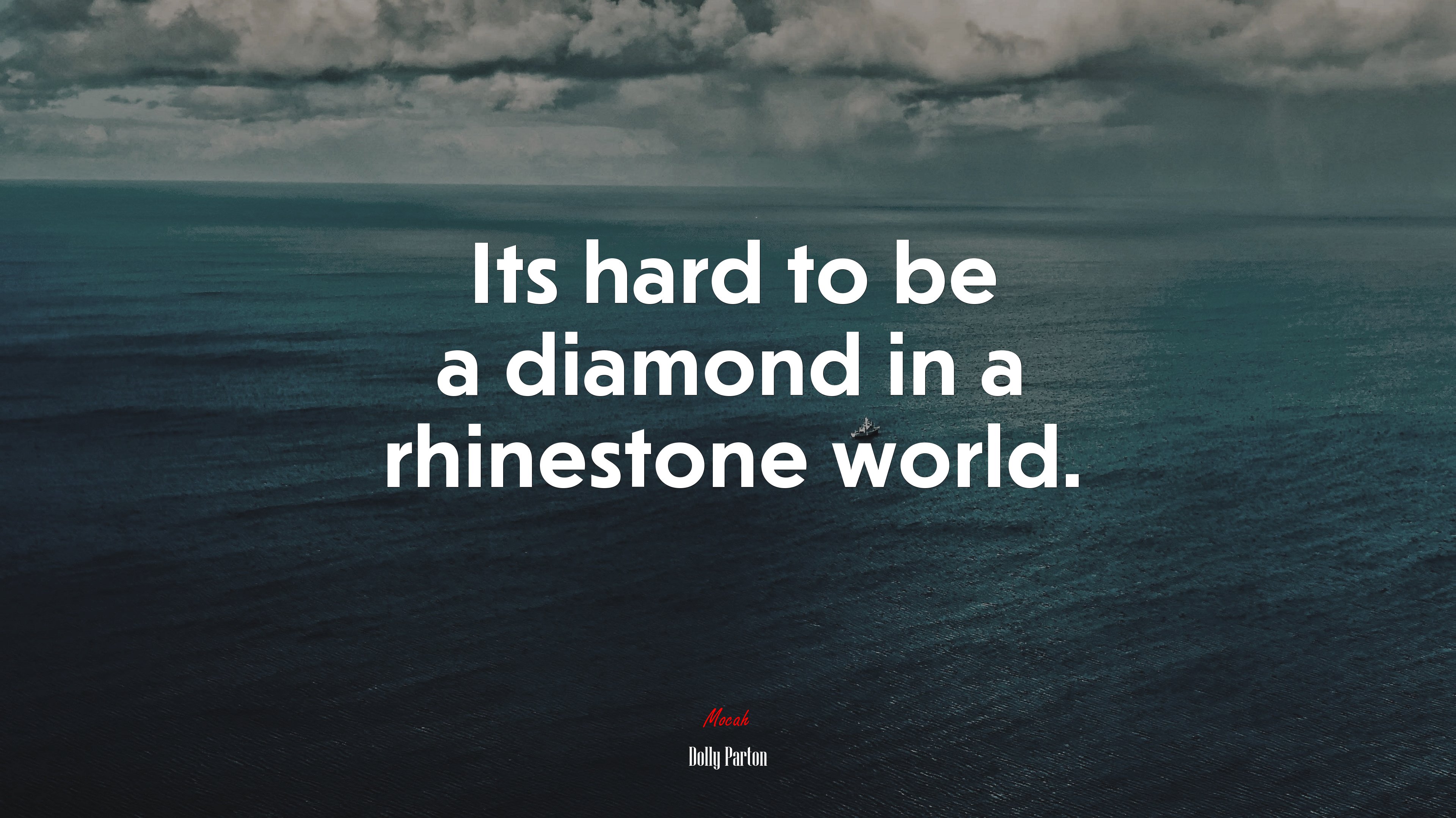 Its hard to be a diamond in a rhinestone world. | Dolly Parton quote HD Wallpaper