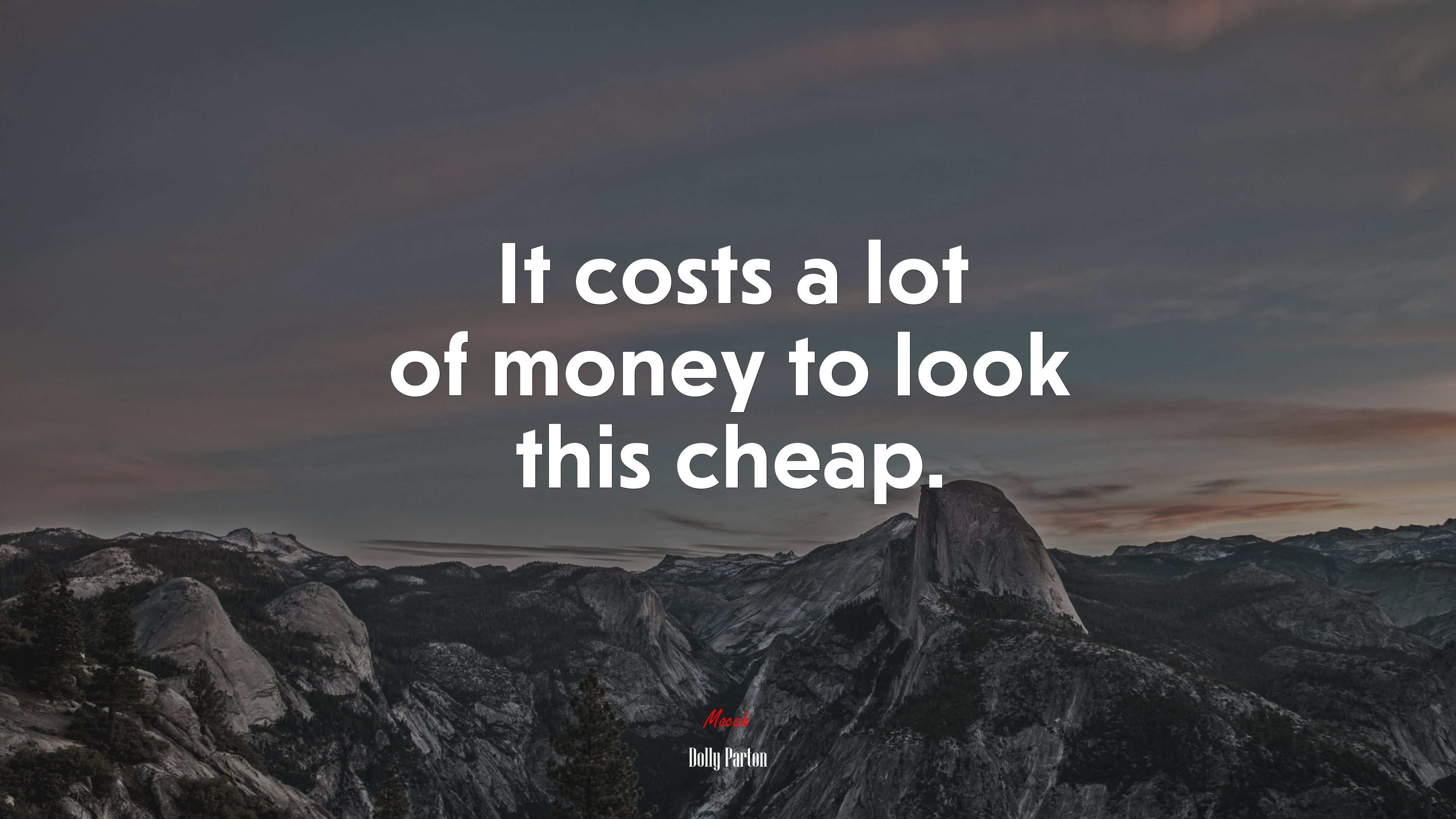 It costs a lot of money to look this cheap. | Dolly Parton quote HD Wallpaper