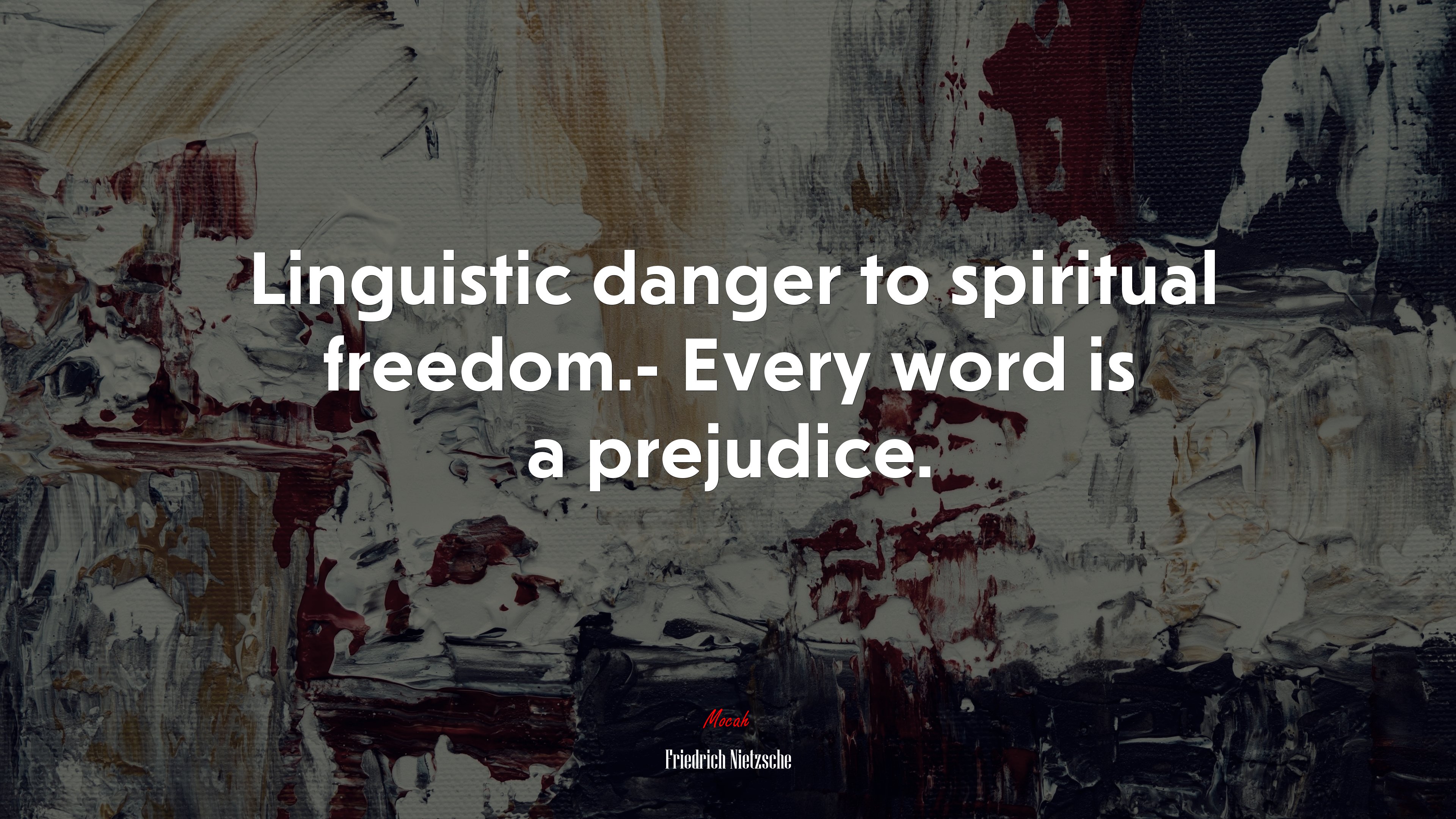 Linguistic danger to spiritual freedom.- Every word is a prejudice. | Friedrich Nietzsche quote HD Wallpaper