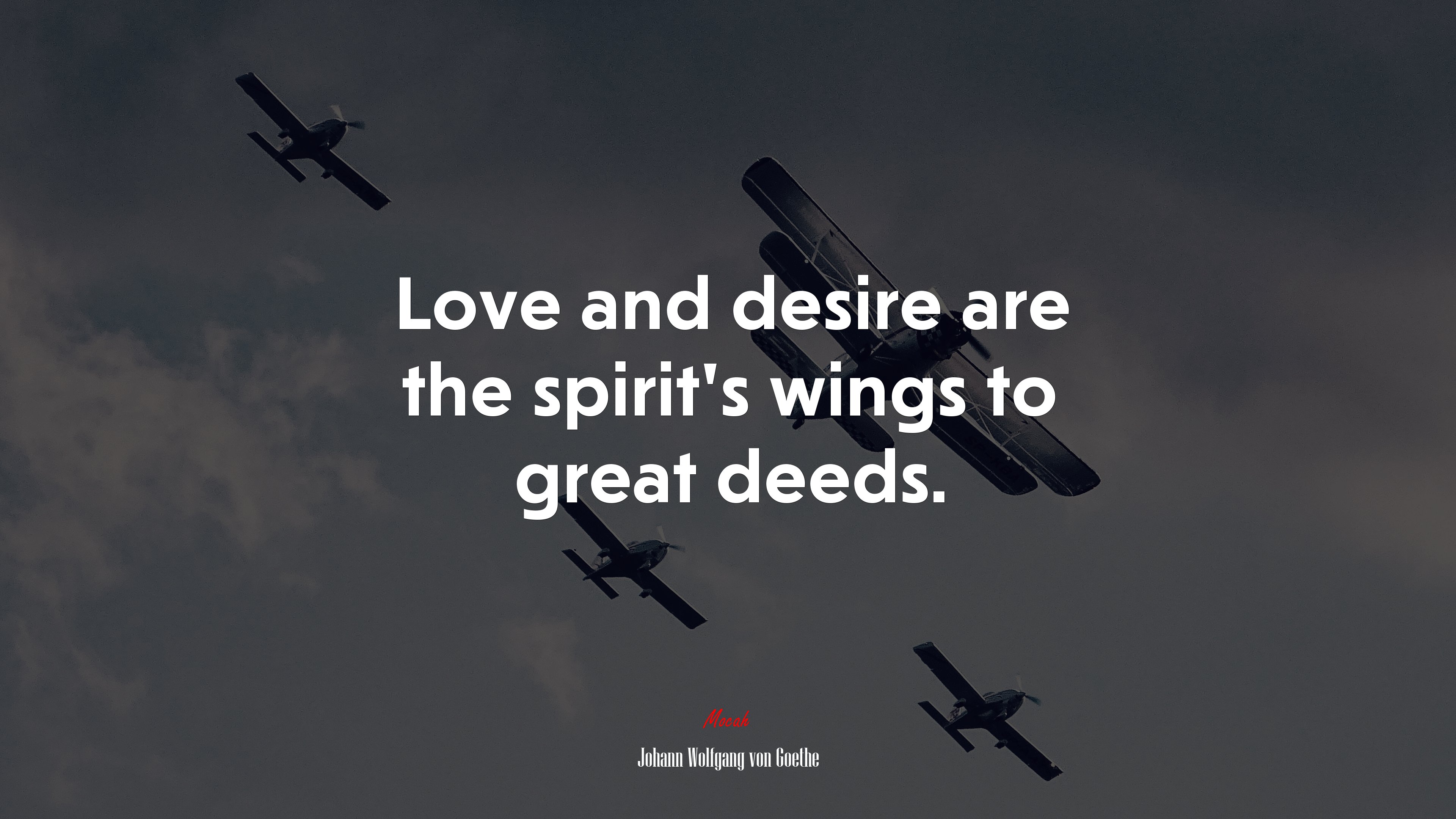 Love and desire are the spirit’s wings to great deeds. | Johann Wolfgang von Goethe quote HD Wallpaper