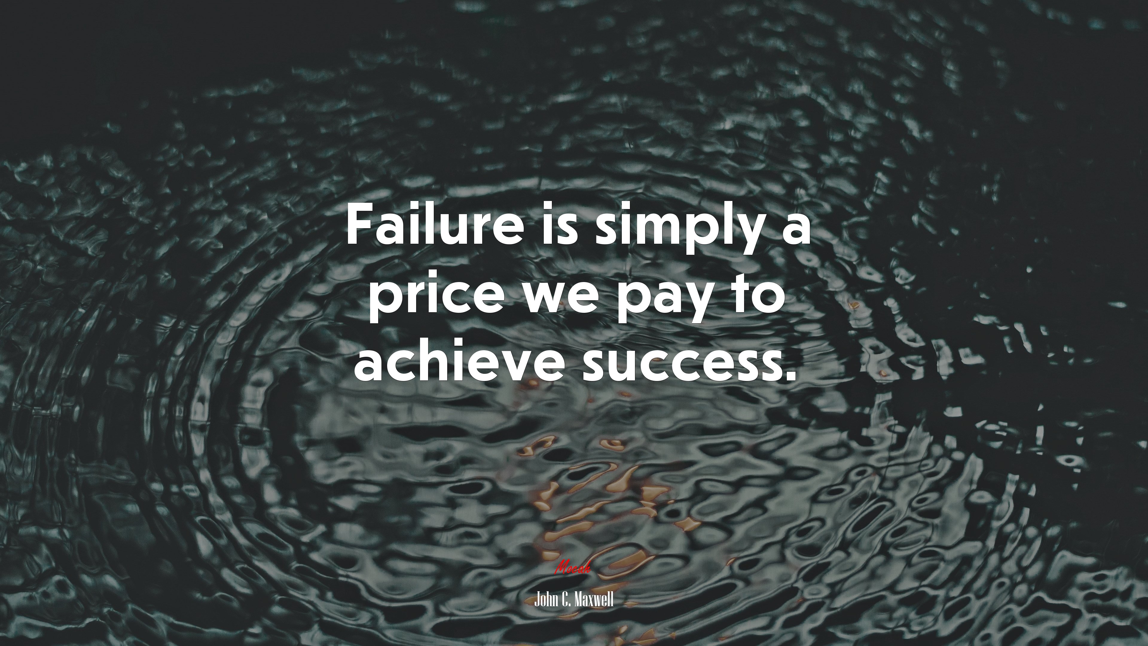 Failure is simply a price we pay to achieve success. | John C. Maxwell quote HD Wallpaper