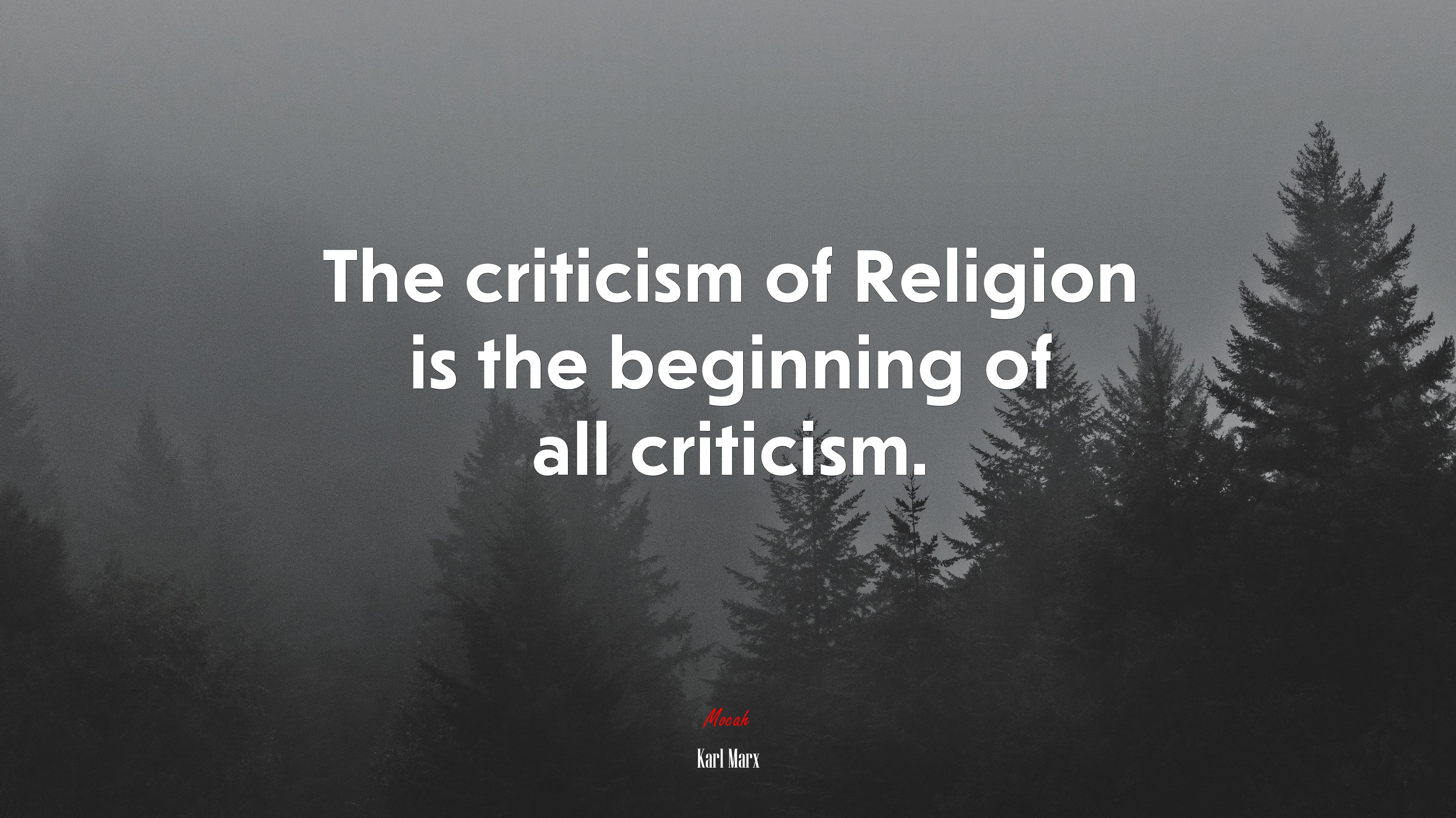 The criticism of Religion is the beginning of all criticism. | Karl Marx quote HD Wallpaper