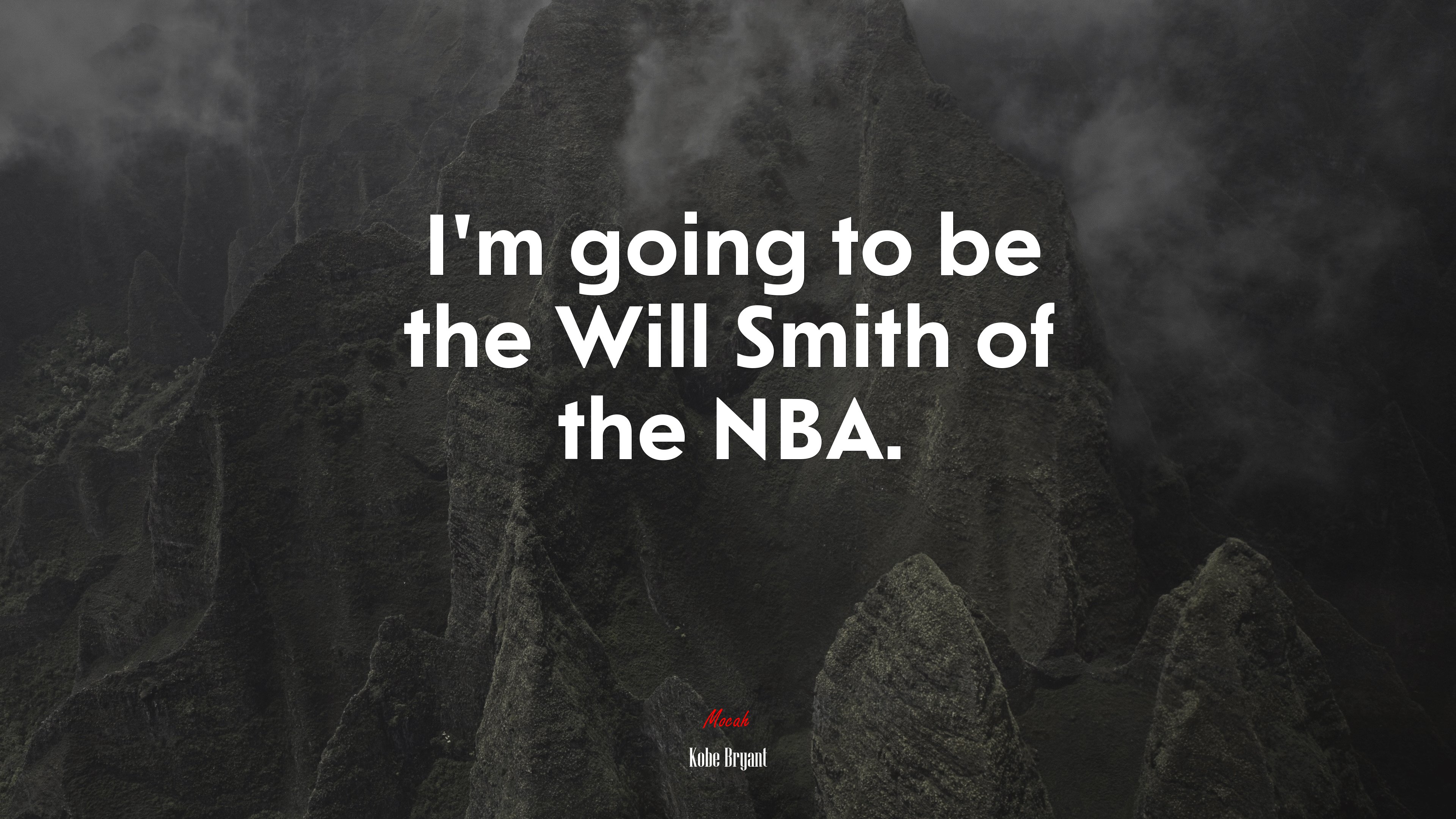 I’m going to be the Will Smith of the NBA. | Kobe Bryant quote HD Wallpaper