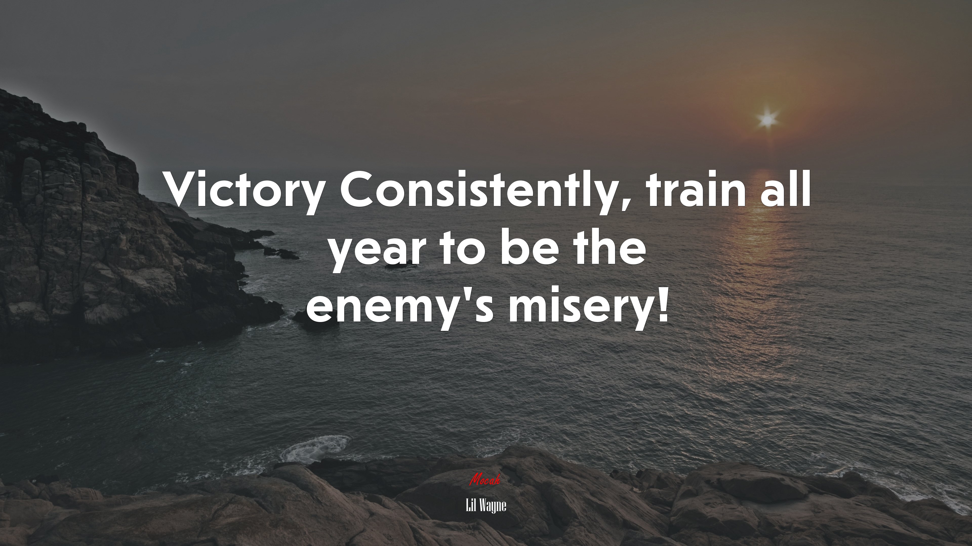Victory Consistently, train all year to be the enemy’s misery! | Lil Wayne quote HD Wallpaper