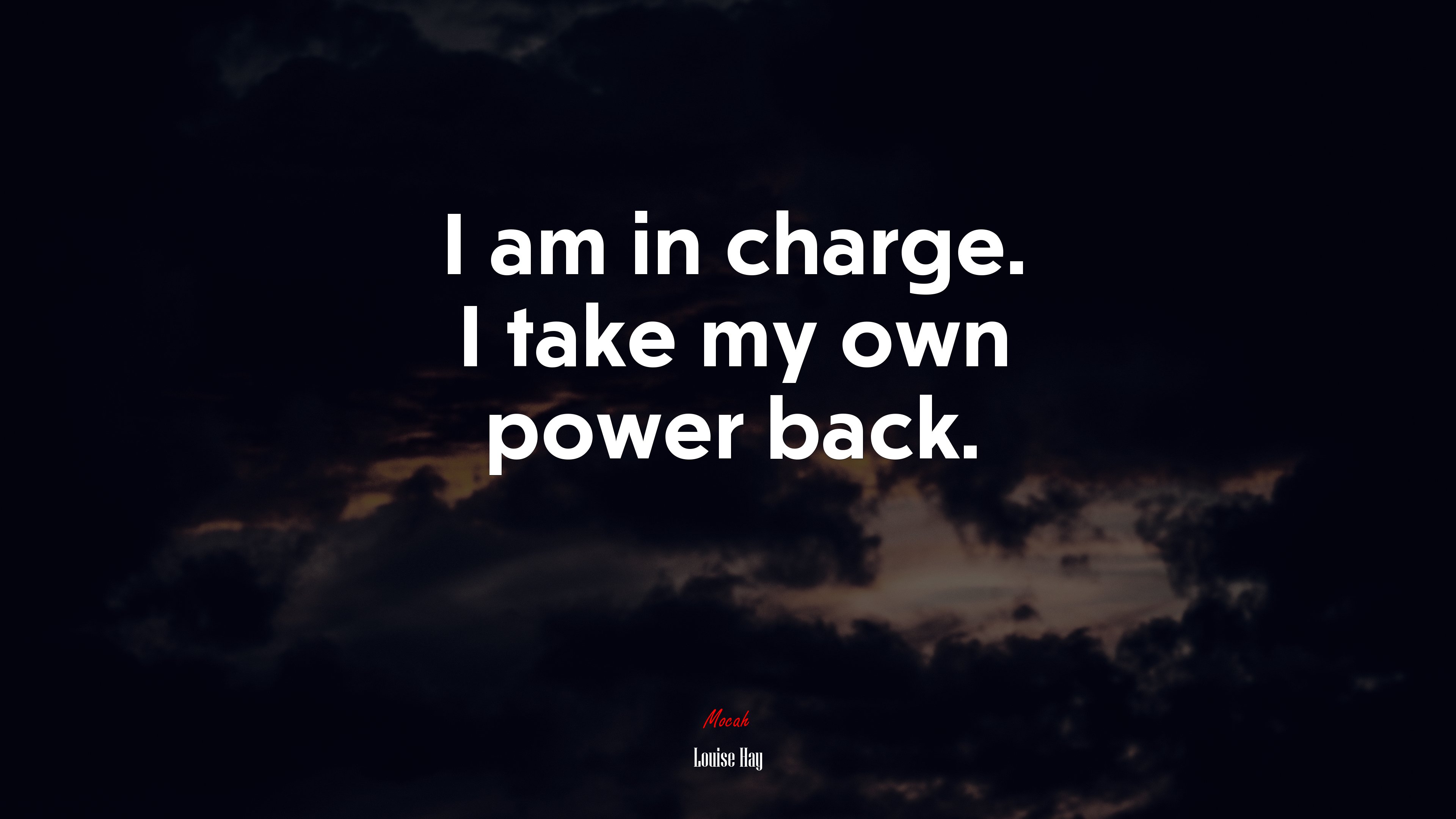 I am in charge. I take my own power back. | Louise Hay quote HD Wallpaper