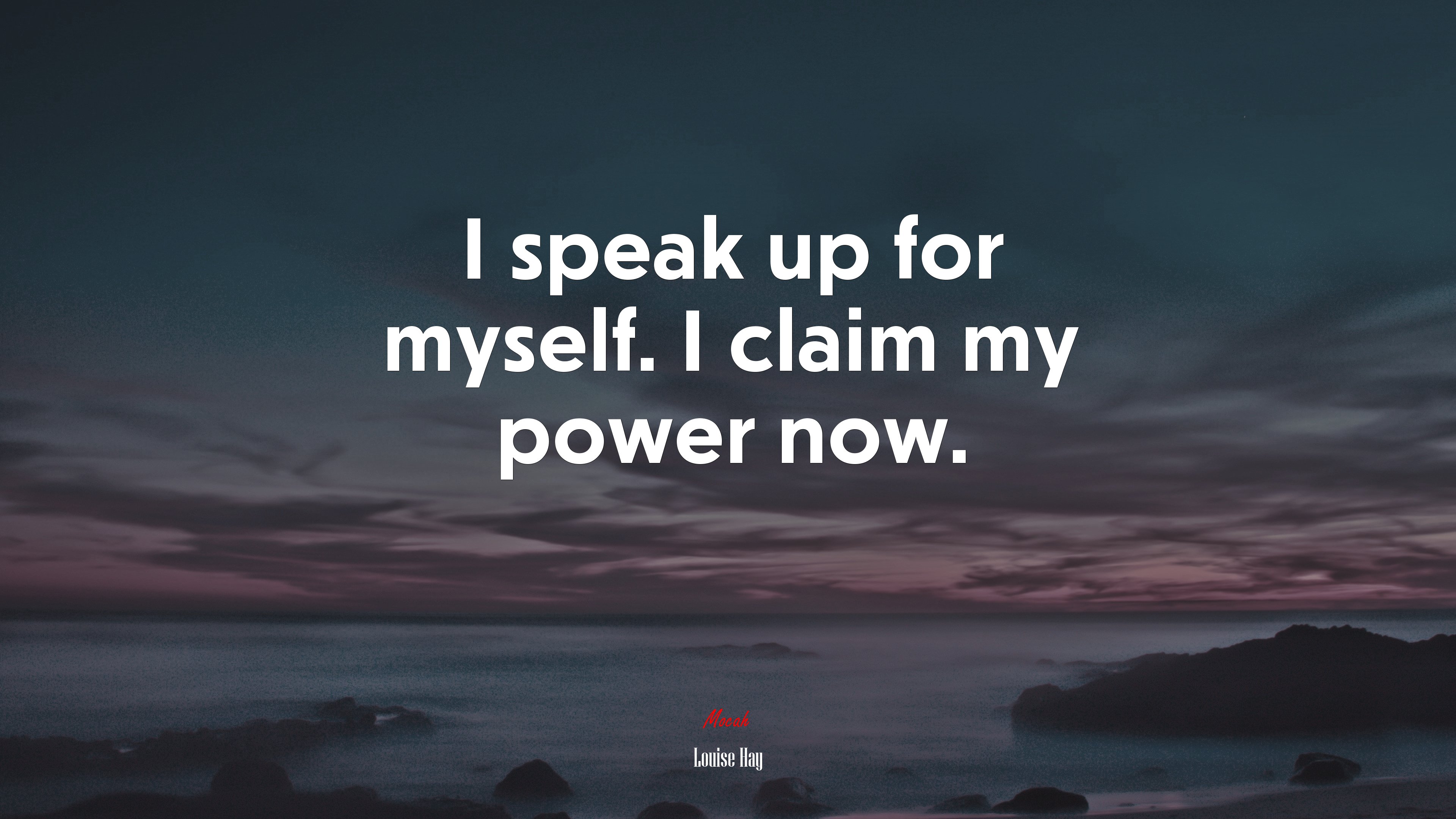 I speak up for myself. I claim my power now. | Louise Hay quote HD Wallpaper