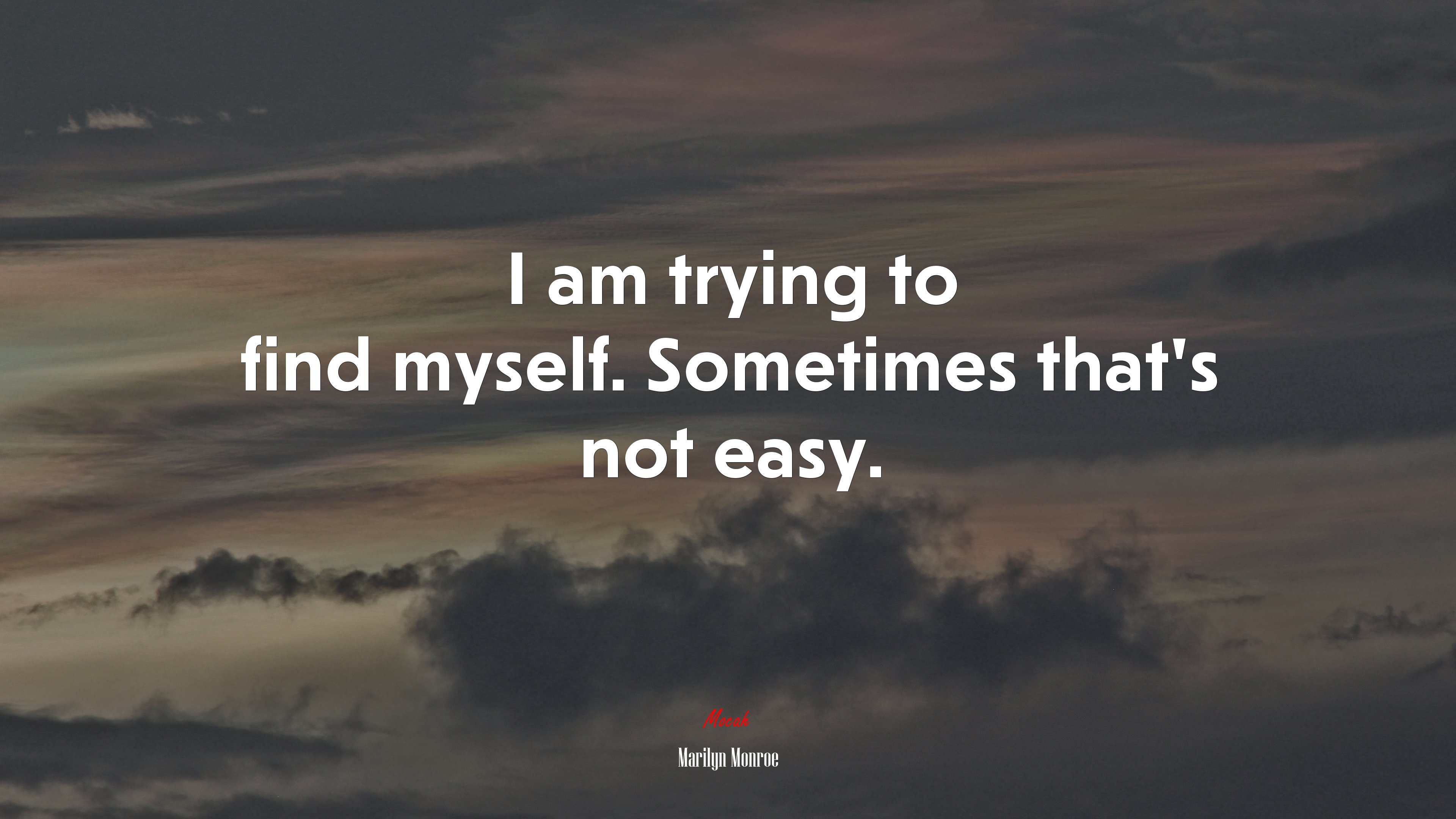 I am trying to find myself. Sometimes that’s not easy. | Marilyn Monroe quote HD Wallpaper