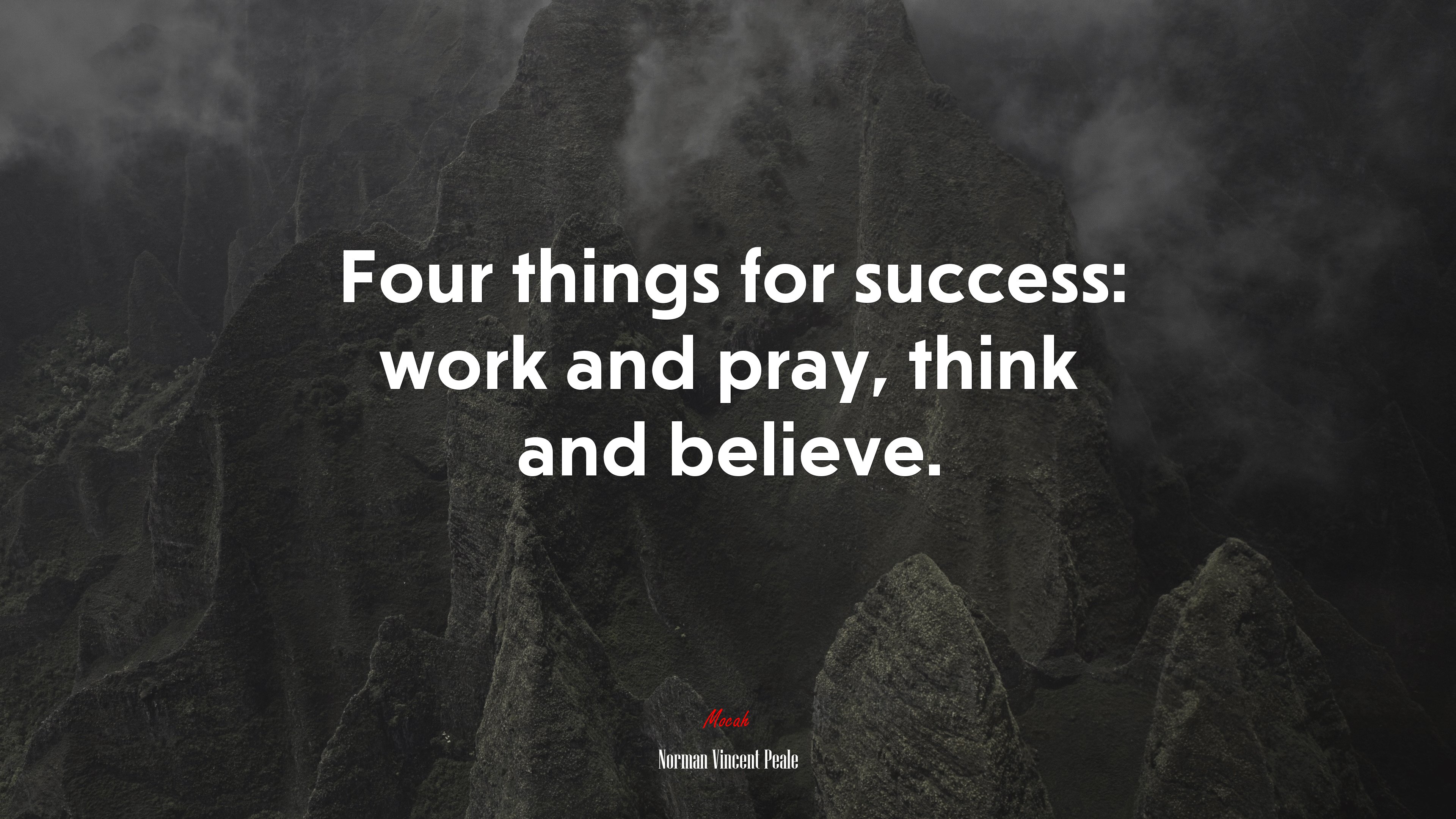 Four things for success: work and pray, think and believe. | Norman Vincent Peale quote HD Wallpaper